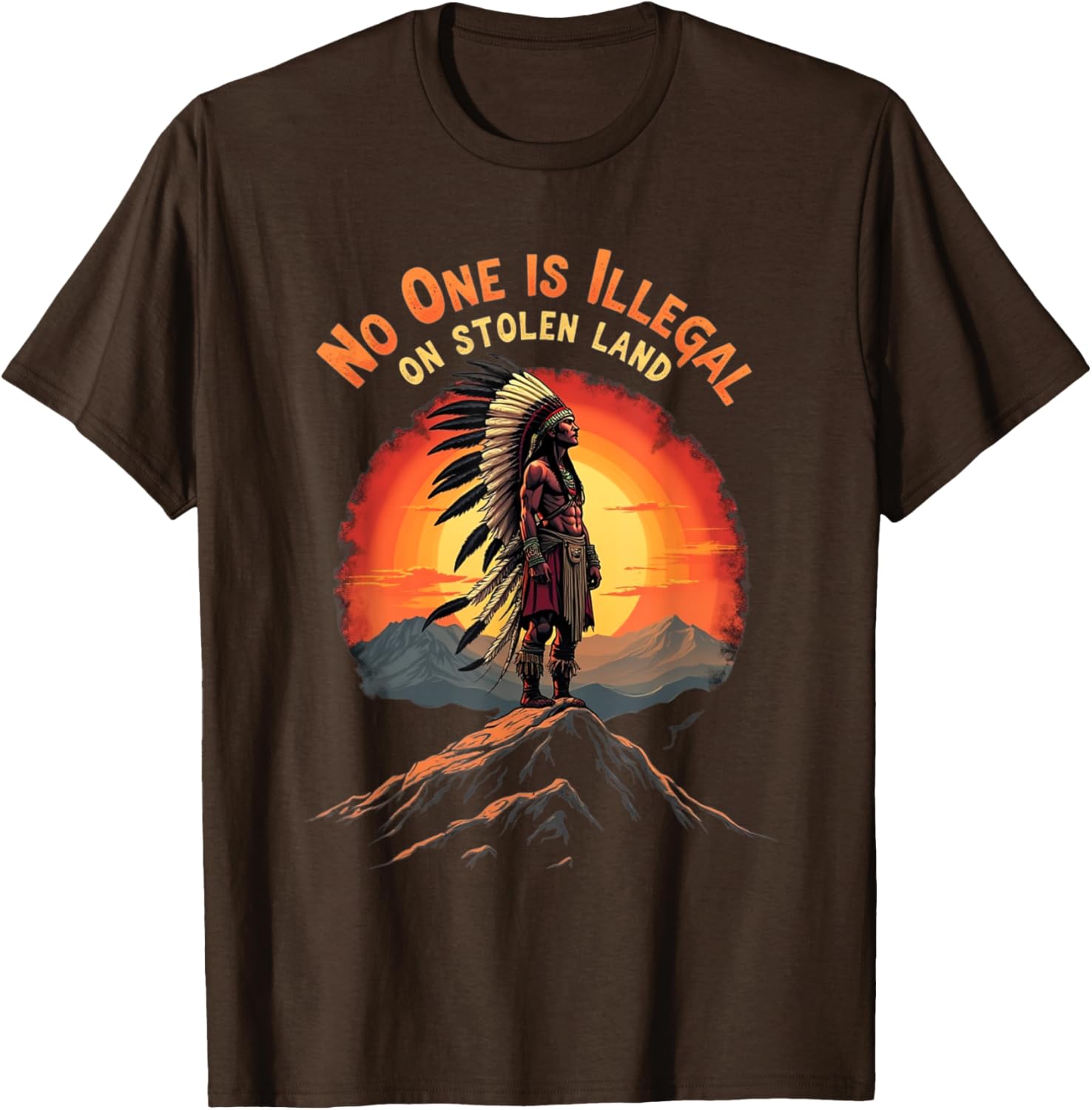 Native Americans No One Is Illegal on Stolen Land T-Shirt for All - 6