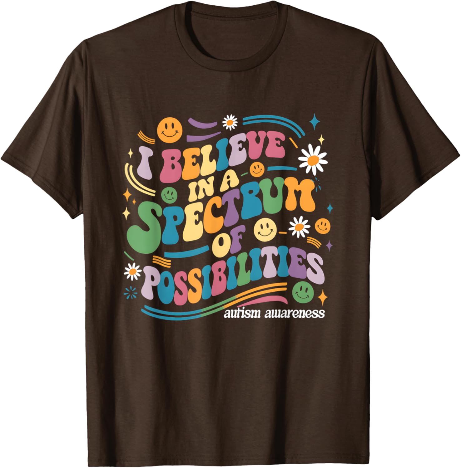 I Believe In A Spectrum Of Possibilities Autism Awareness T-Shirt - 7