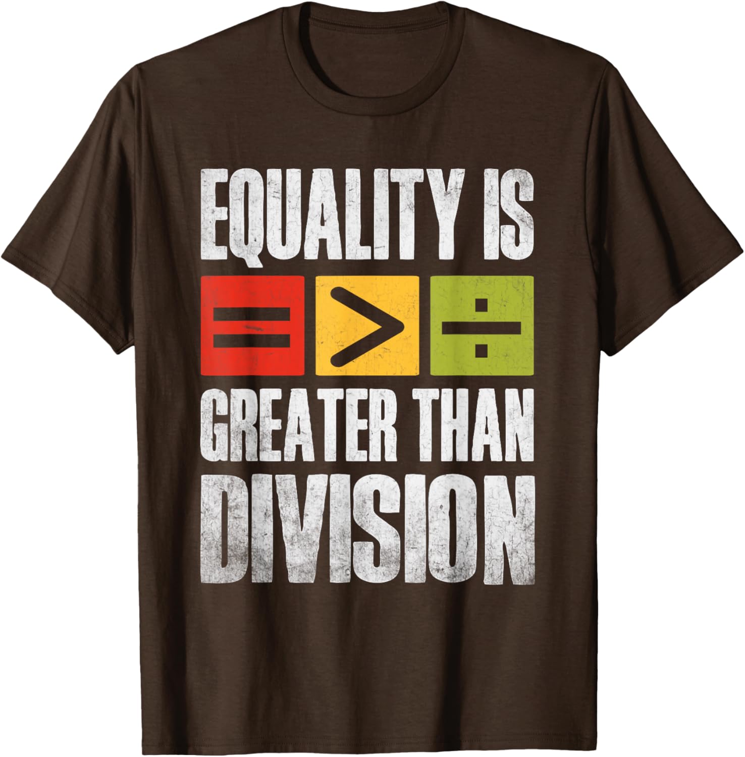 Equality is Greater Than Division Black History Month T-Shirt for All - 2