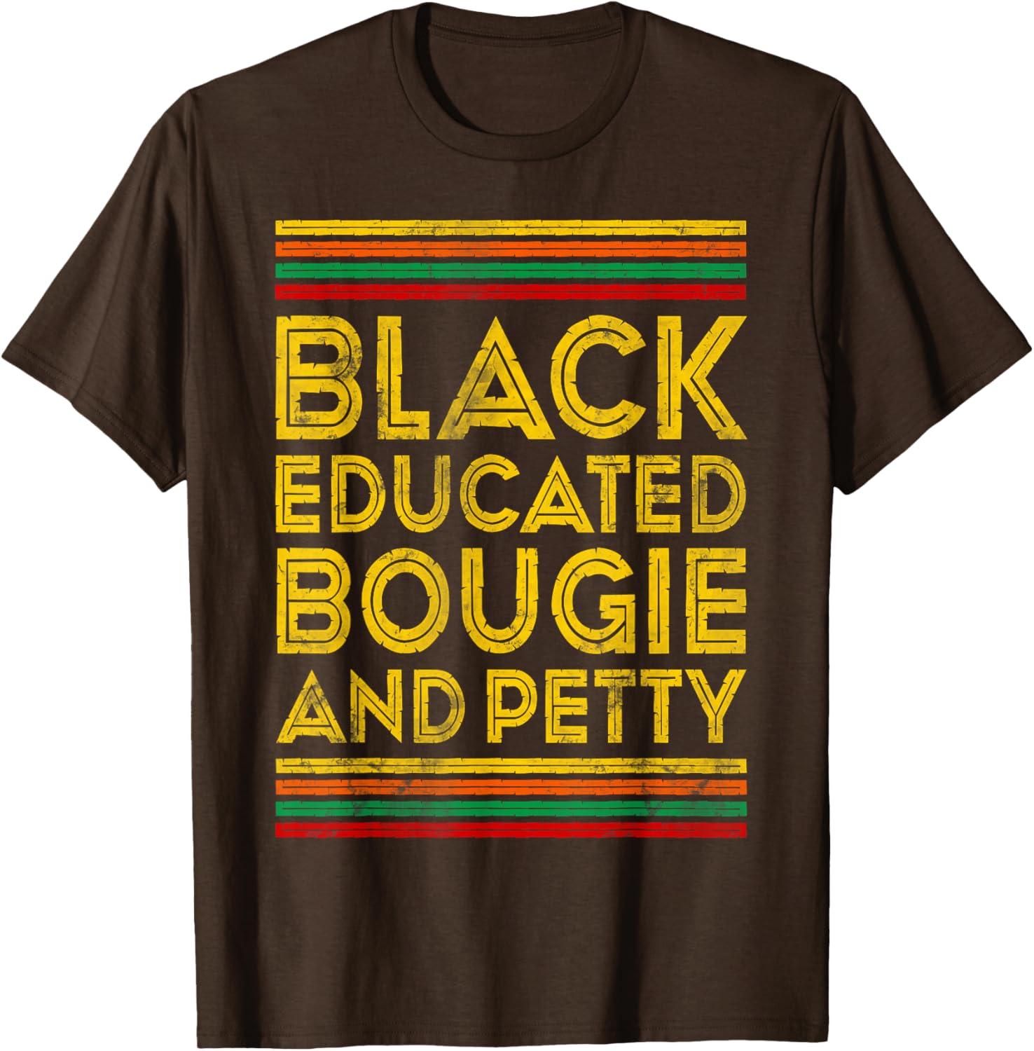 Black History Month Educated Bougie Petty T-Shirt for Proud Culture Wear - 14