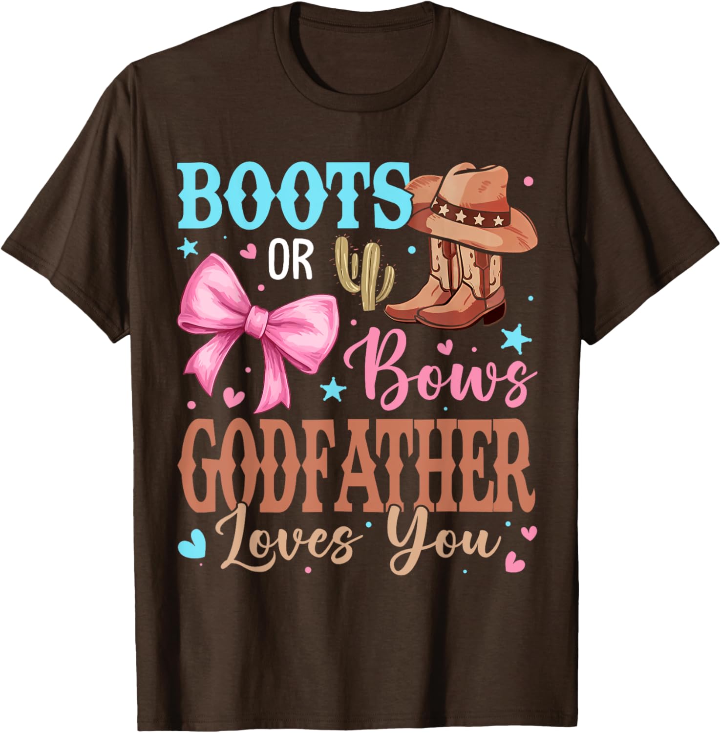 Boots or Bows Gender Reveal Godfather Loves You T-Shirt for Celebrations - 5