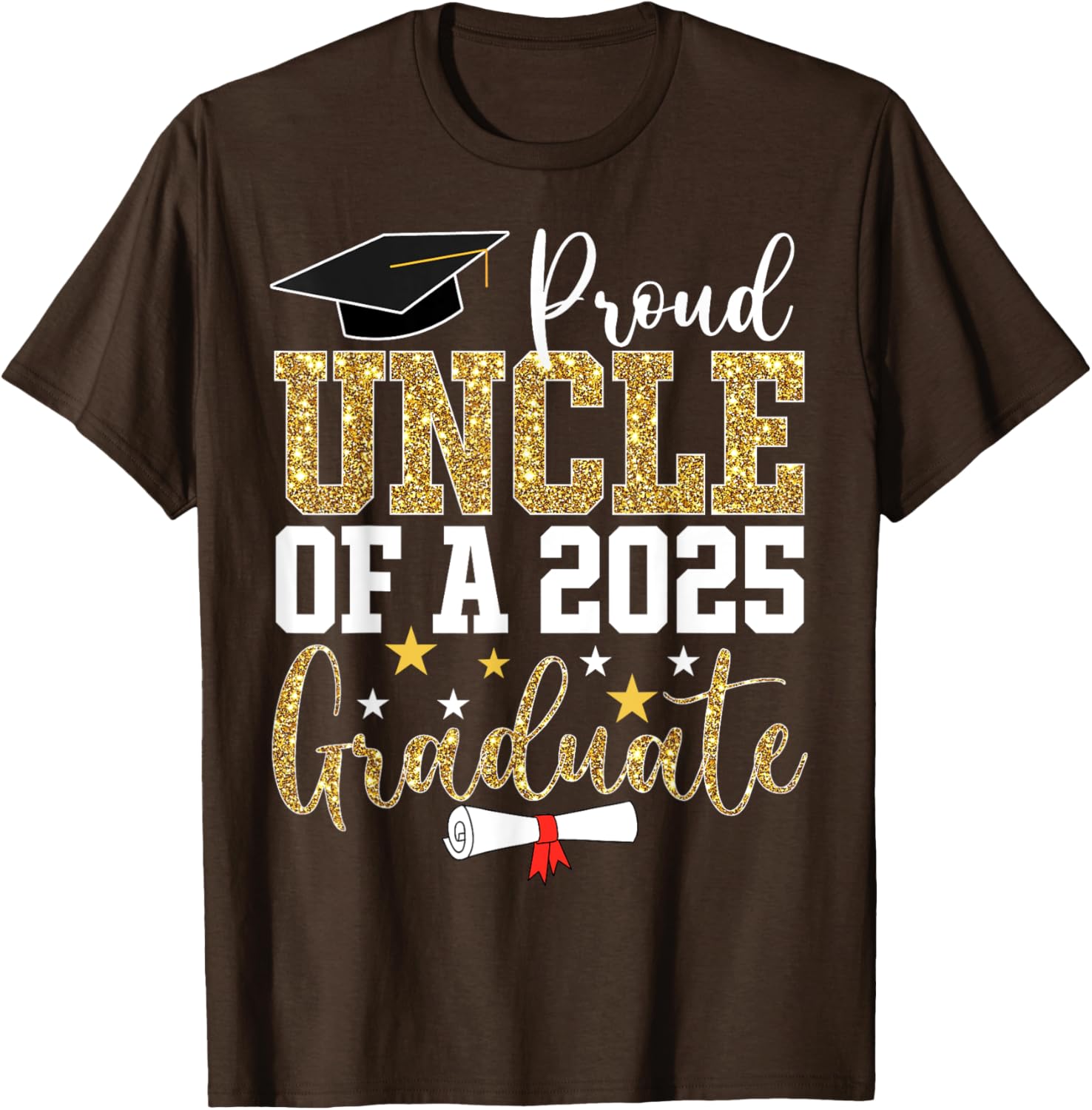 Proud Uncle of 2025 Graduate T-Shirt Perfect Graduation Gift - 19