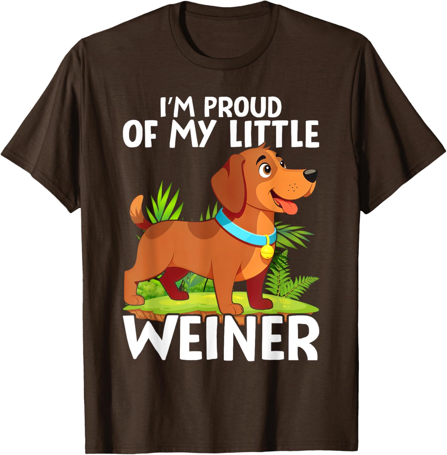 Funny Dog Lover T-Shirt I'm Proud of My Little Weiner for All Ages - 3