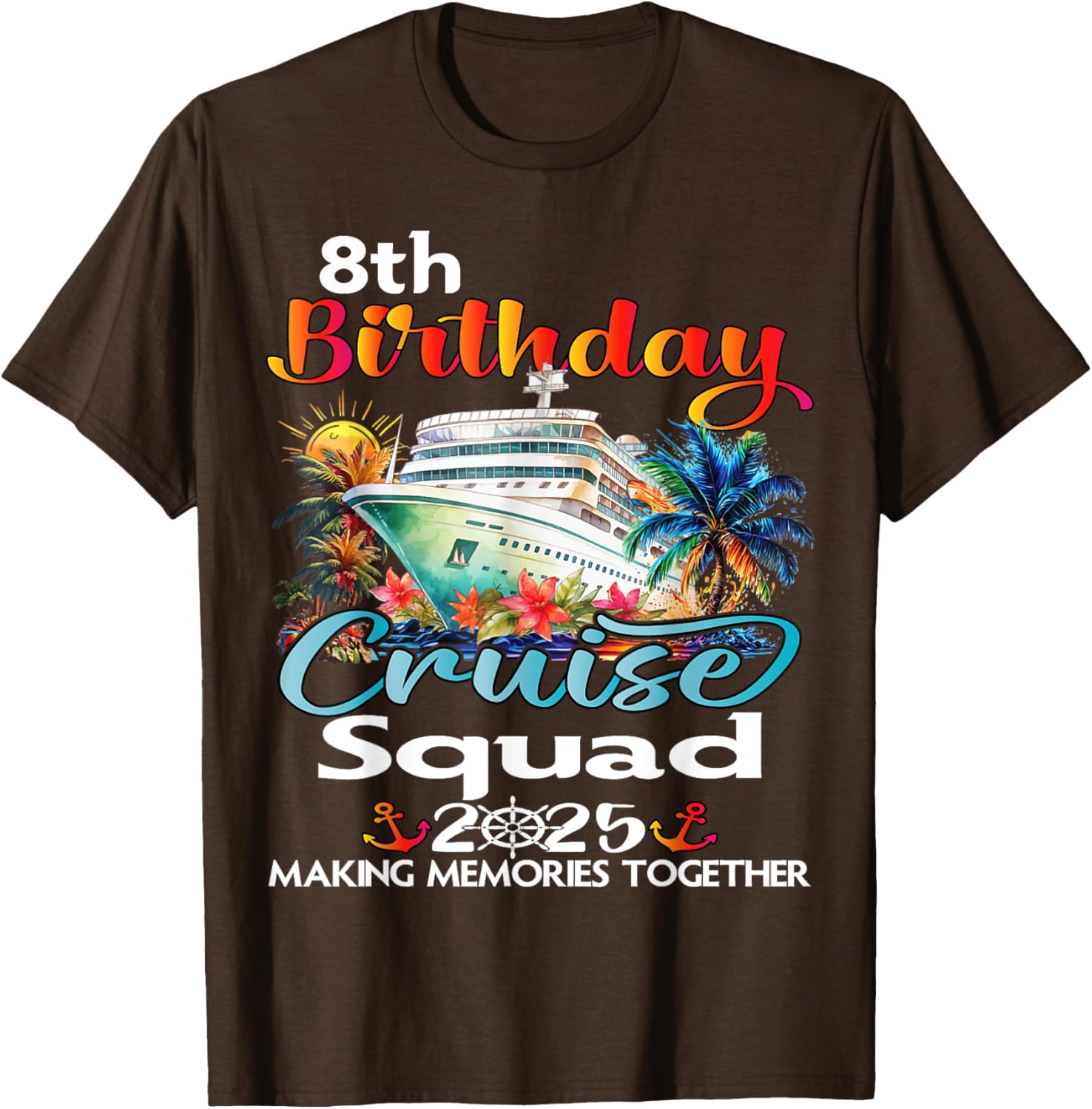 8th Birthday Cruise Squad Matching T-Shirt for Family and Friends - 24