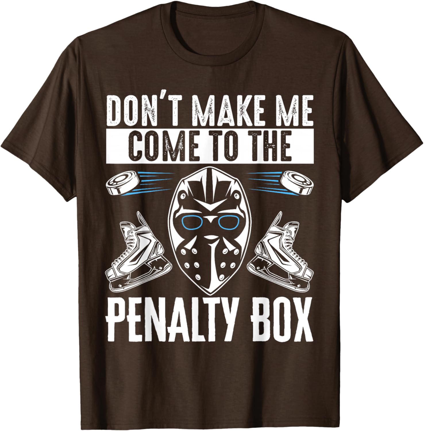 Don't Make Me Come To The Penalty Box T-Shirt Fun Graphic Tee for Sports Fans - 16