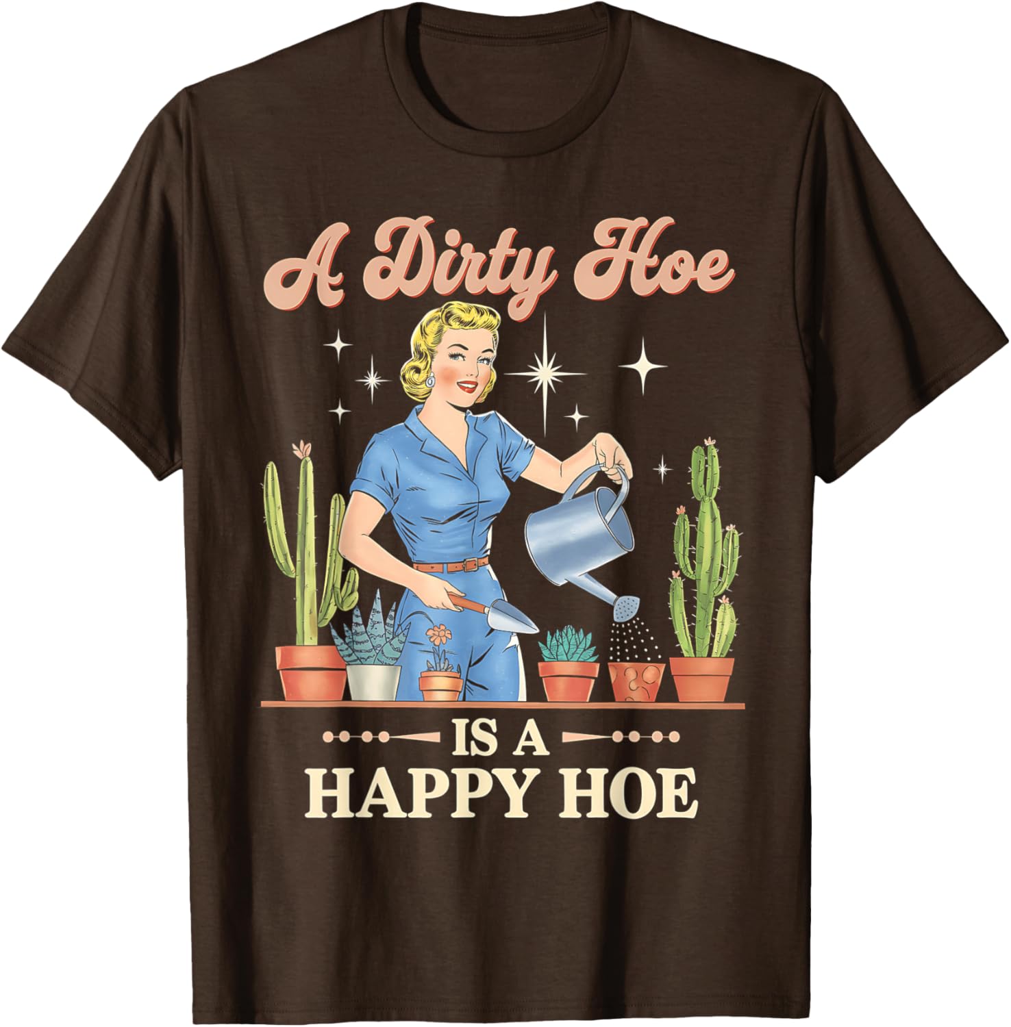 Gardener Plant Lady T-Shirt - A Dirty Hoe Is A Happy Hoe Design - 6