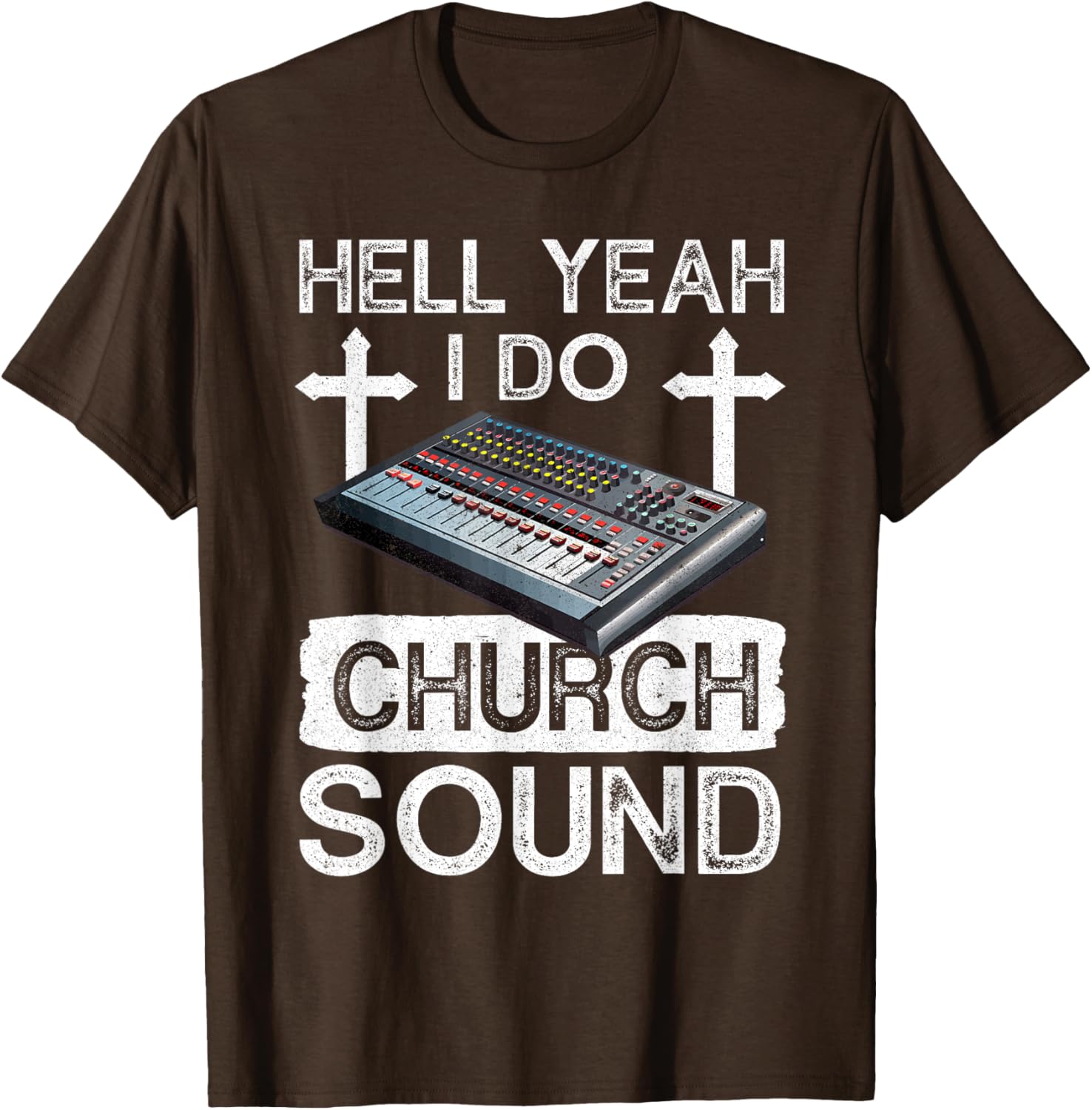 Hell Yeah Do Church Sound Guy T-Shirt for Music Lovers and Techies - 11