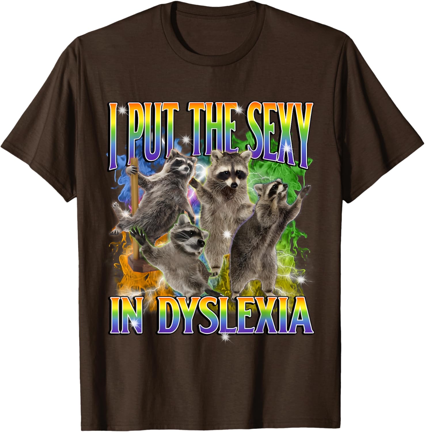 Funny Dyslexia Raccoon Meme T-Shirt – Unique and Unhinged Style - 26