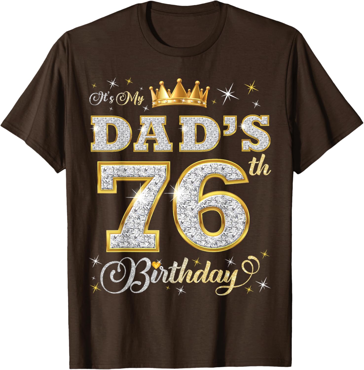Happy 76th Birthday Dad T-Shirt Perfect Gift for Father's Day - 9