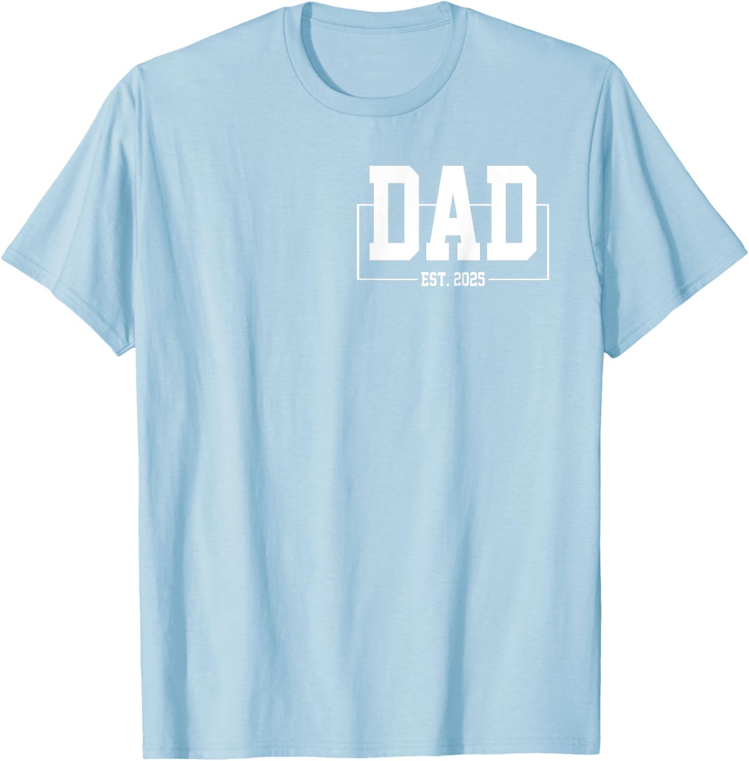 Dad Est. 2025 T-Shirt for New Fathers Expecting Baby in 2025 - 4