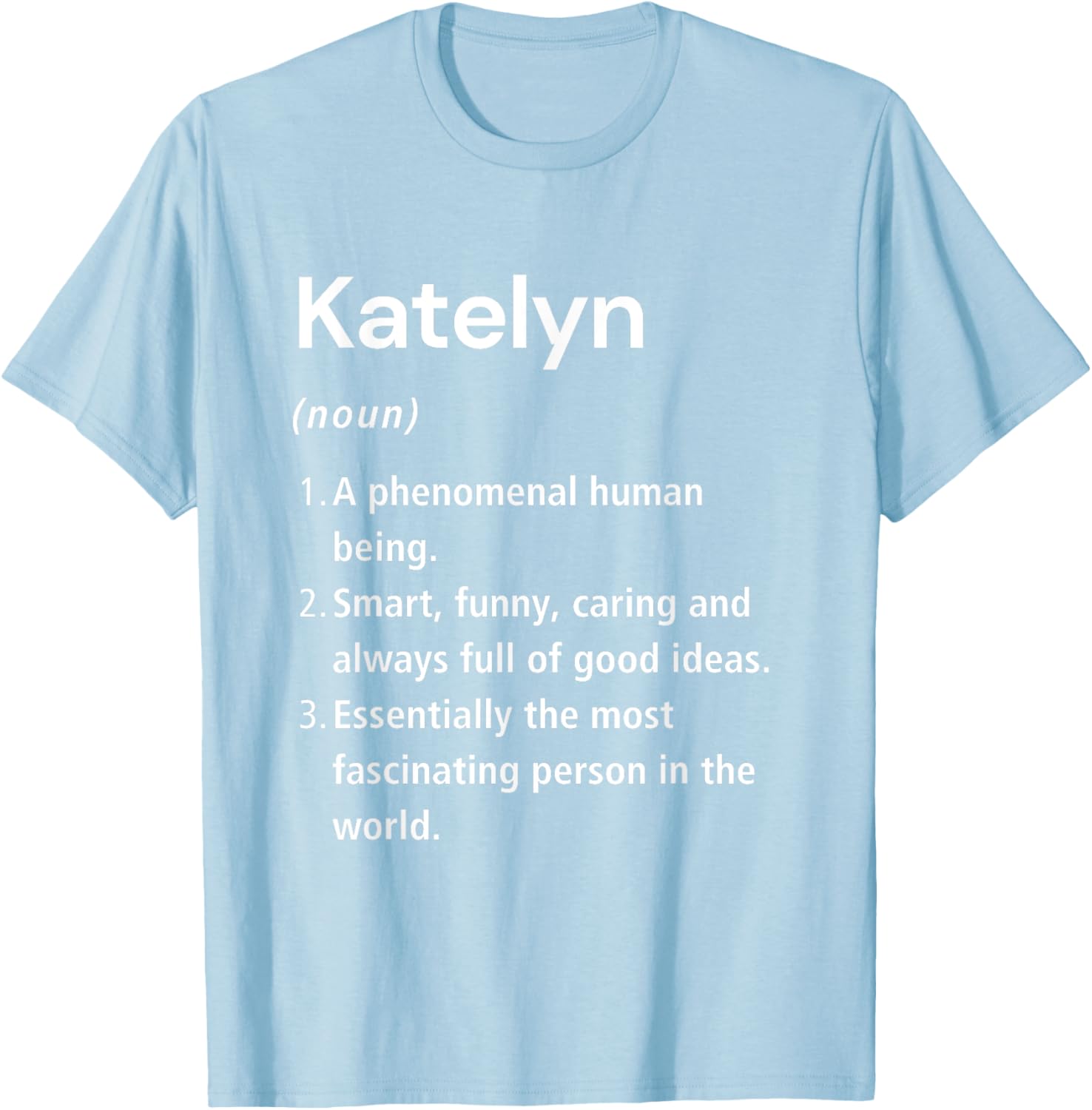 Katelyn Funny Definition T-Shirt - Unique Gift for Katelyn Lovers - 14