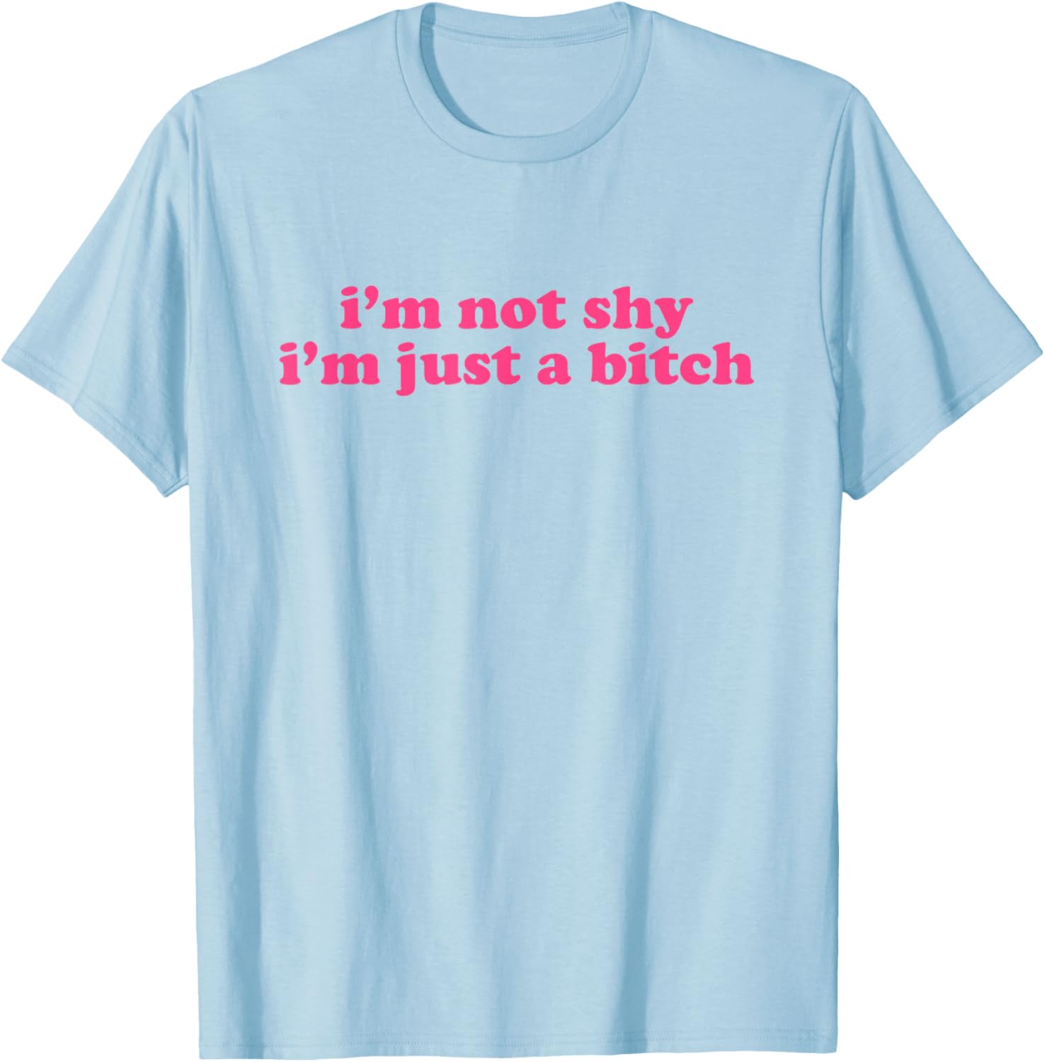 Y2K Aesthetic I'm Not Shy I'm Just a Bitch T-Shirt for Trendy Style - 6
