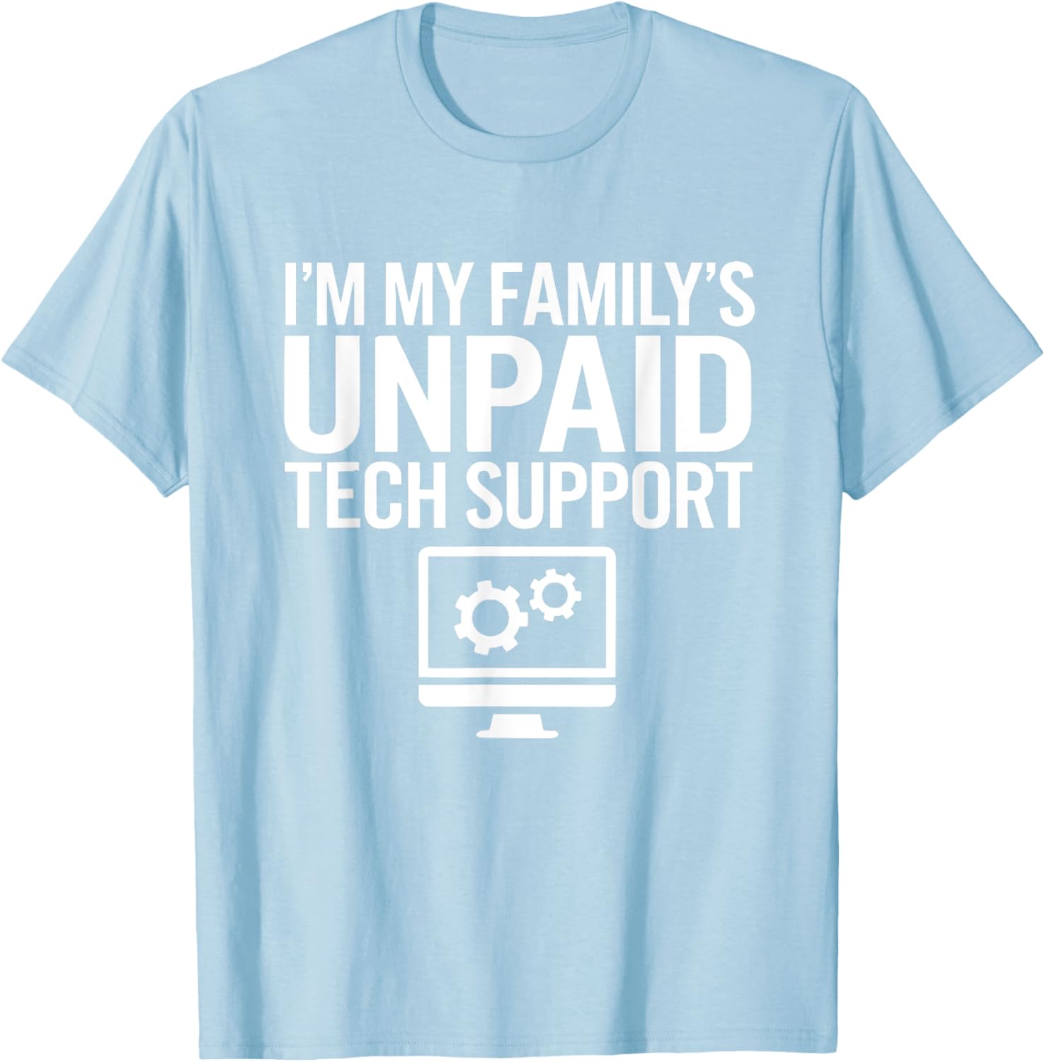 Funny Unpaid Tech Support T-Shirt for Computer Engineers Family Gift - 10