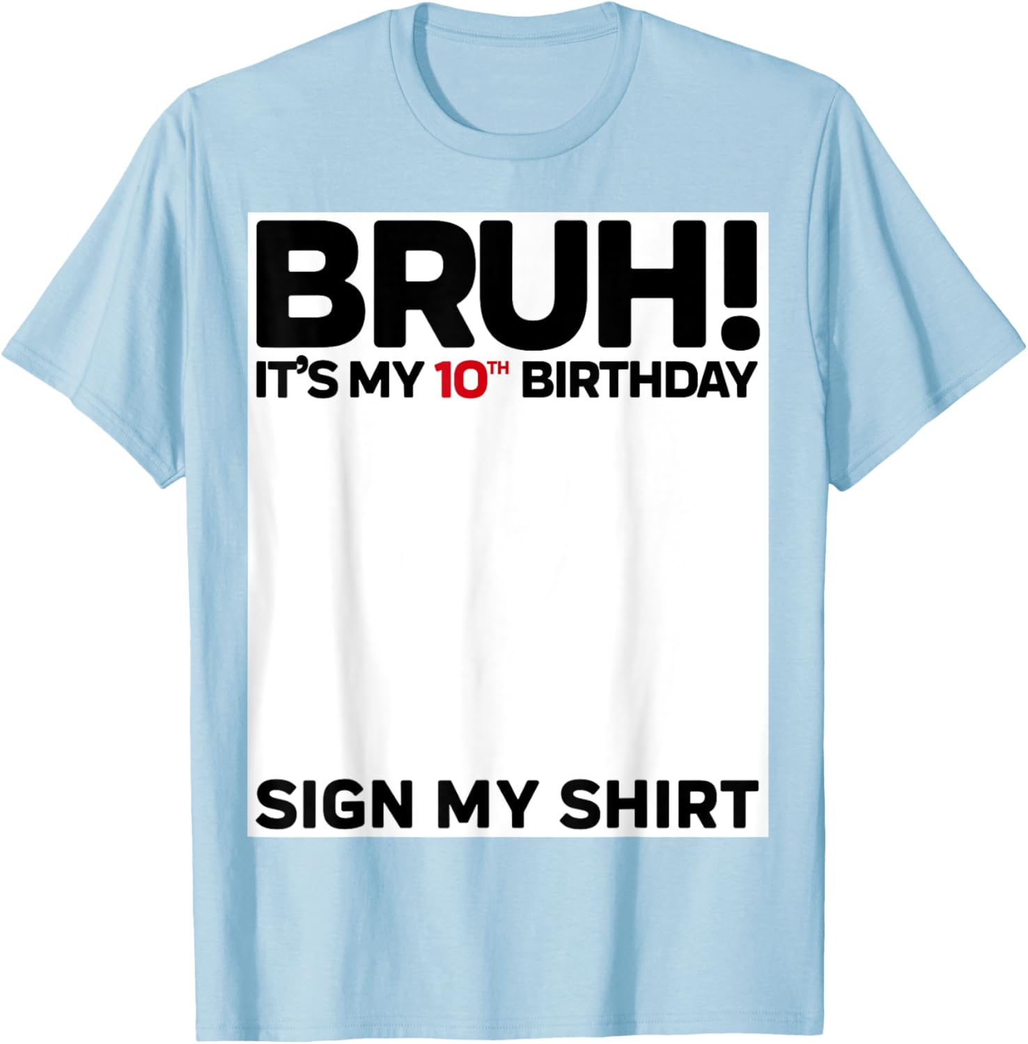 Fun 10th Birthday Sign My Shirt T-Shirt for Kids Celebrating 10 Years Old - 28