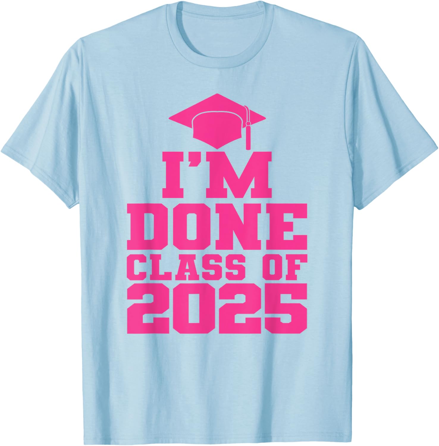 Fun Pink Graduation T-Shirt for Class of 2025 Women and Girls - 7
