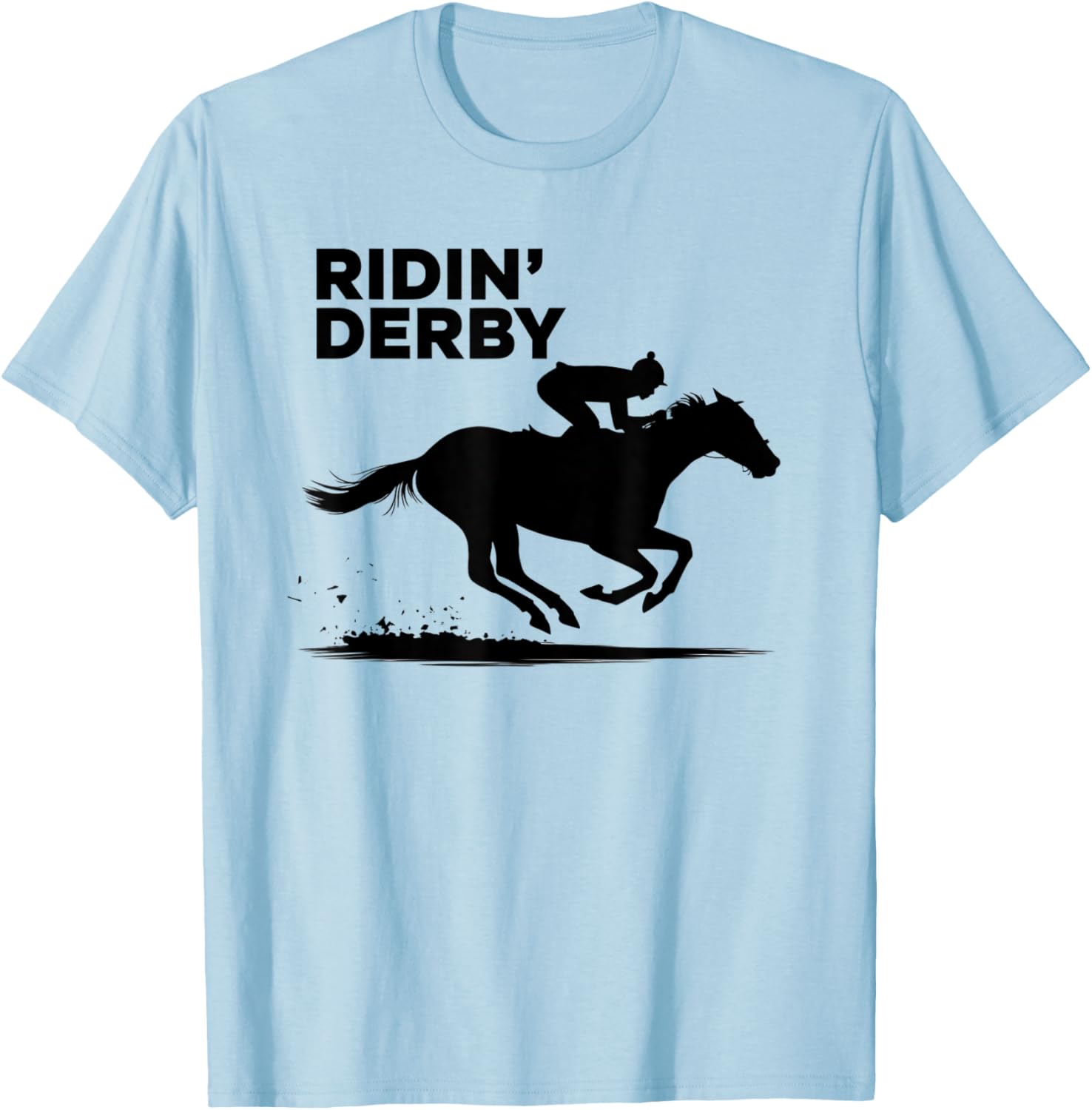 Ridin' Derby T-Shirt for Horse Racing Fans - Perfect for Enthusiasts! - 23