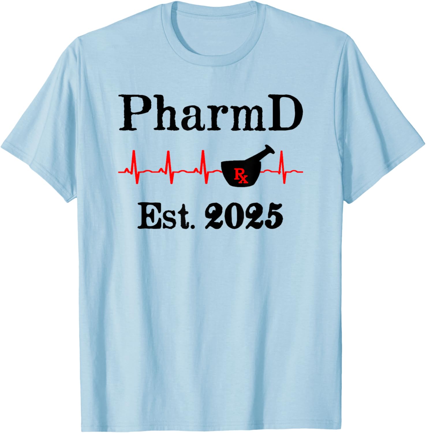PharmD Est 2025 Graduation T-Shirt for Doctor of Pharmacy Grads - 5