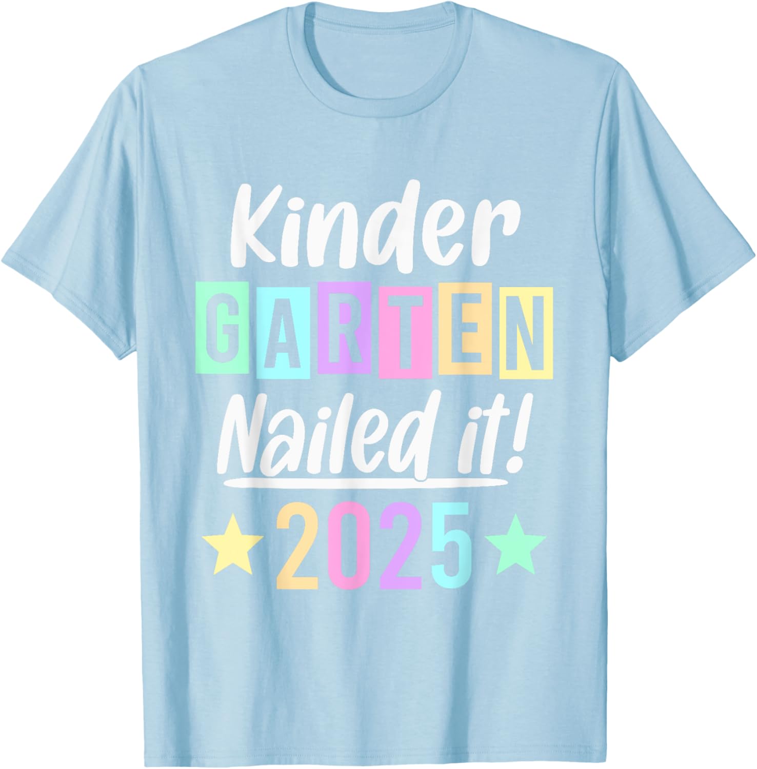 Kindergarten Graduation 2025 Nailed It T-Shirt for Proud Parents & Kids - 7