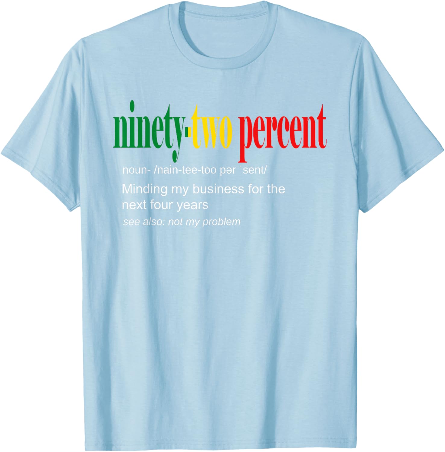 92% Black Women Minding My Business T-Shirt for Confident Style - 28