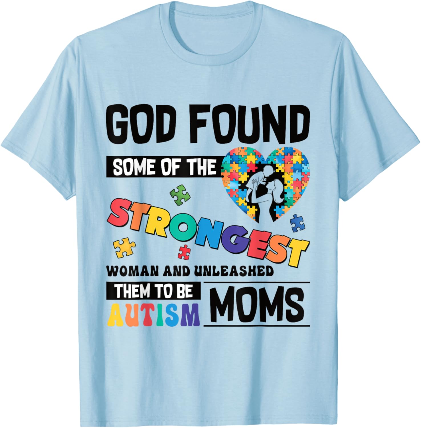 Strongest Autism Mom T-Shirt for Proud Moms of Autistic Kids - 21