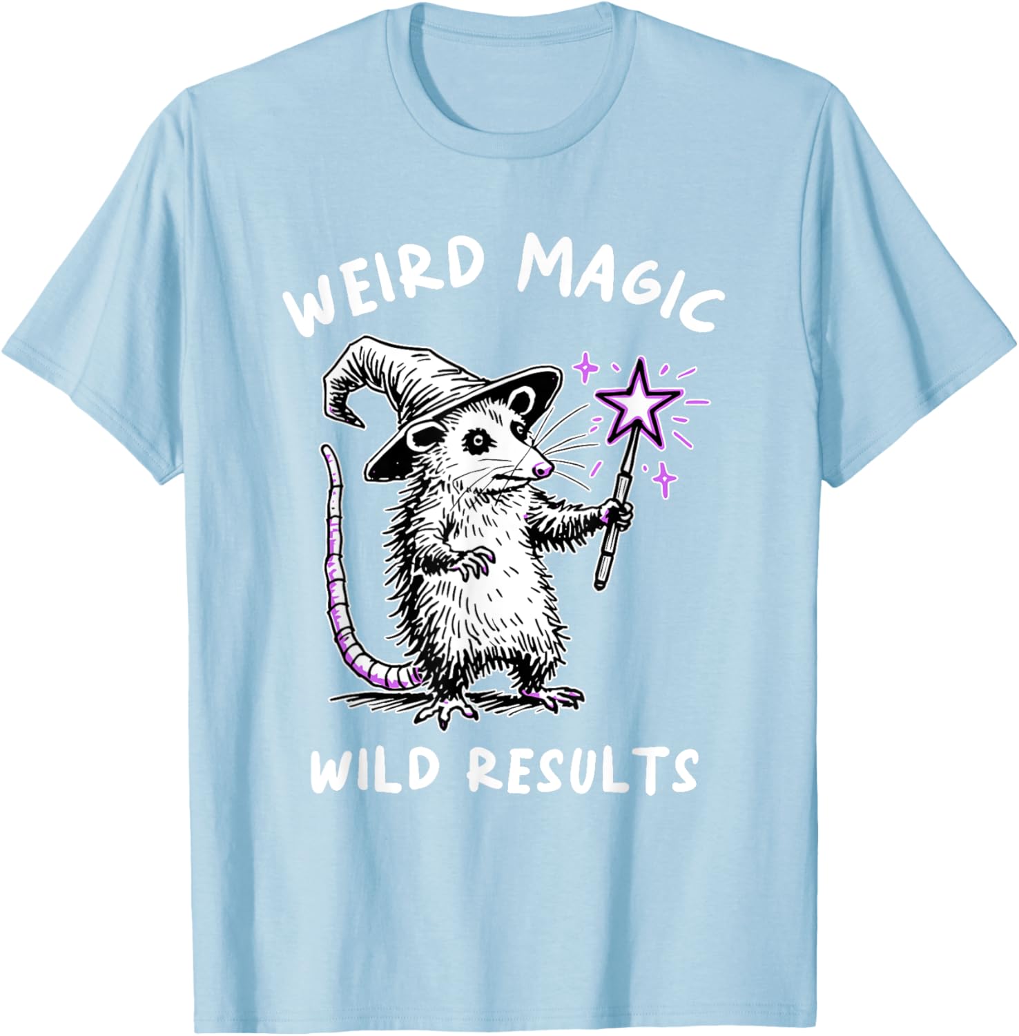 Funny Weird Magic Wild Results T-Shirt for Unique Style Lovers - 15