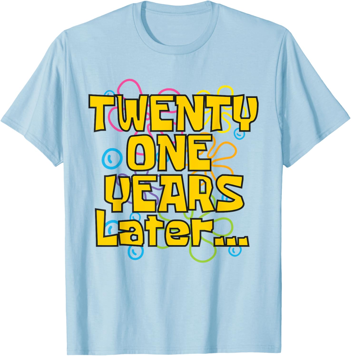 Funny 21st Birthday Meme T-Shirt for Celebrating with Style and Humor - 11