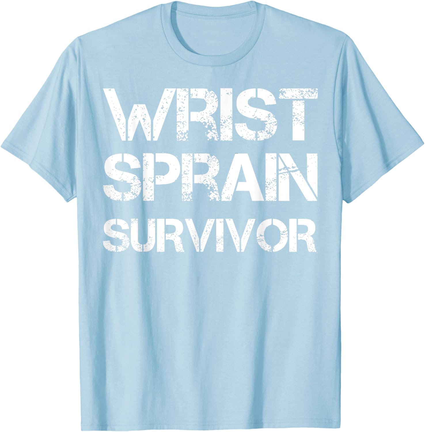 Wrist Sprain Survivor T-Shirt for Comfort and Recovery Support - 18