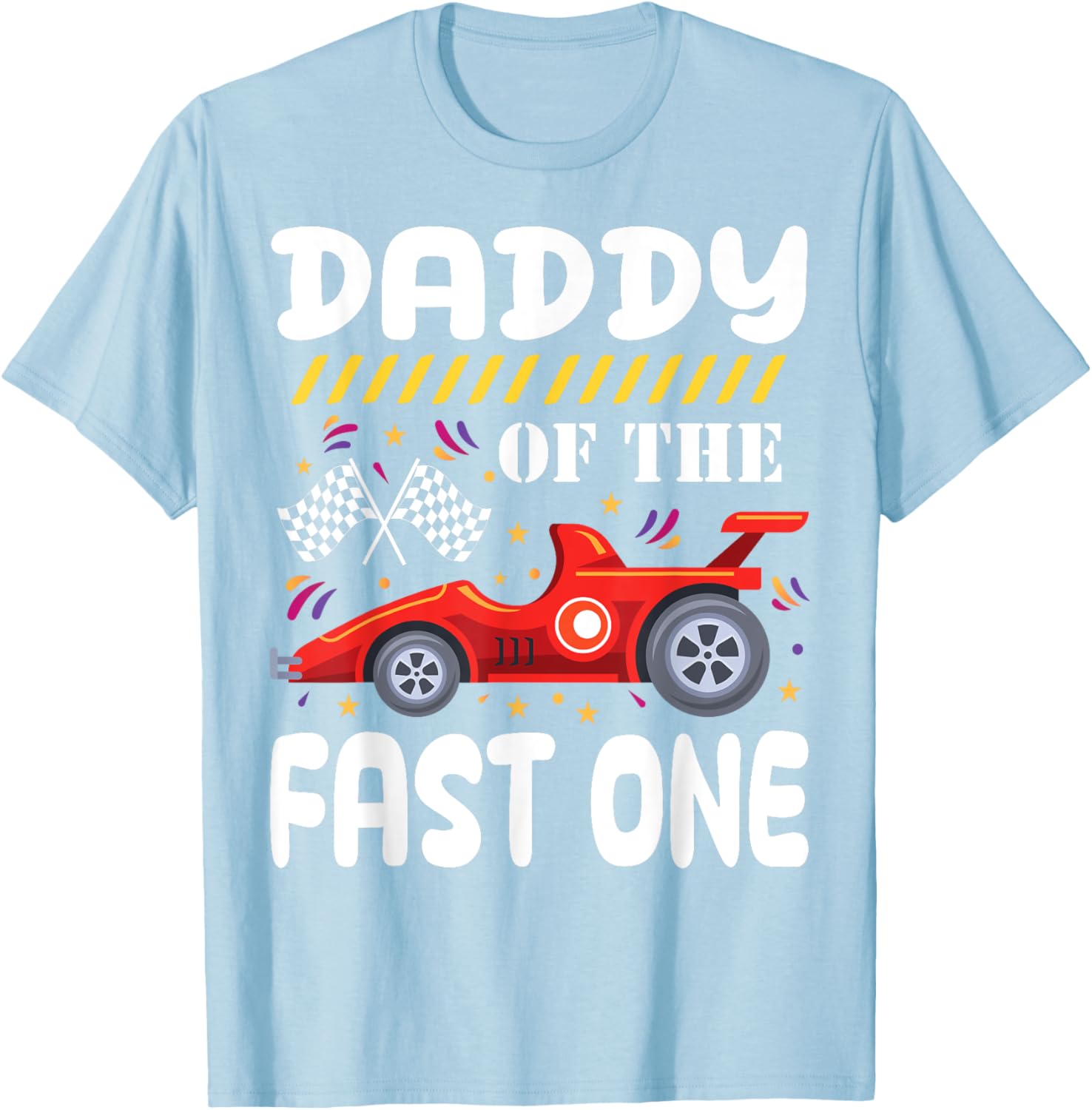 Daddy of the Fast One 1st Birthday Race Car Family Matching T-Shirt - 16