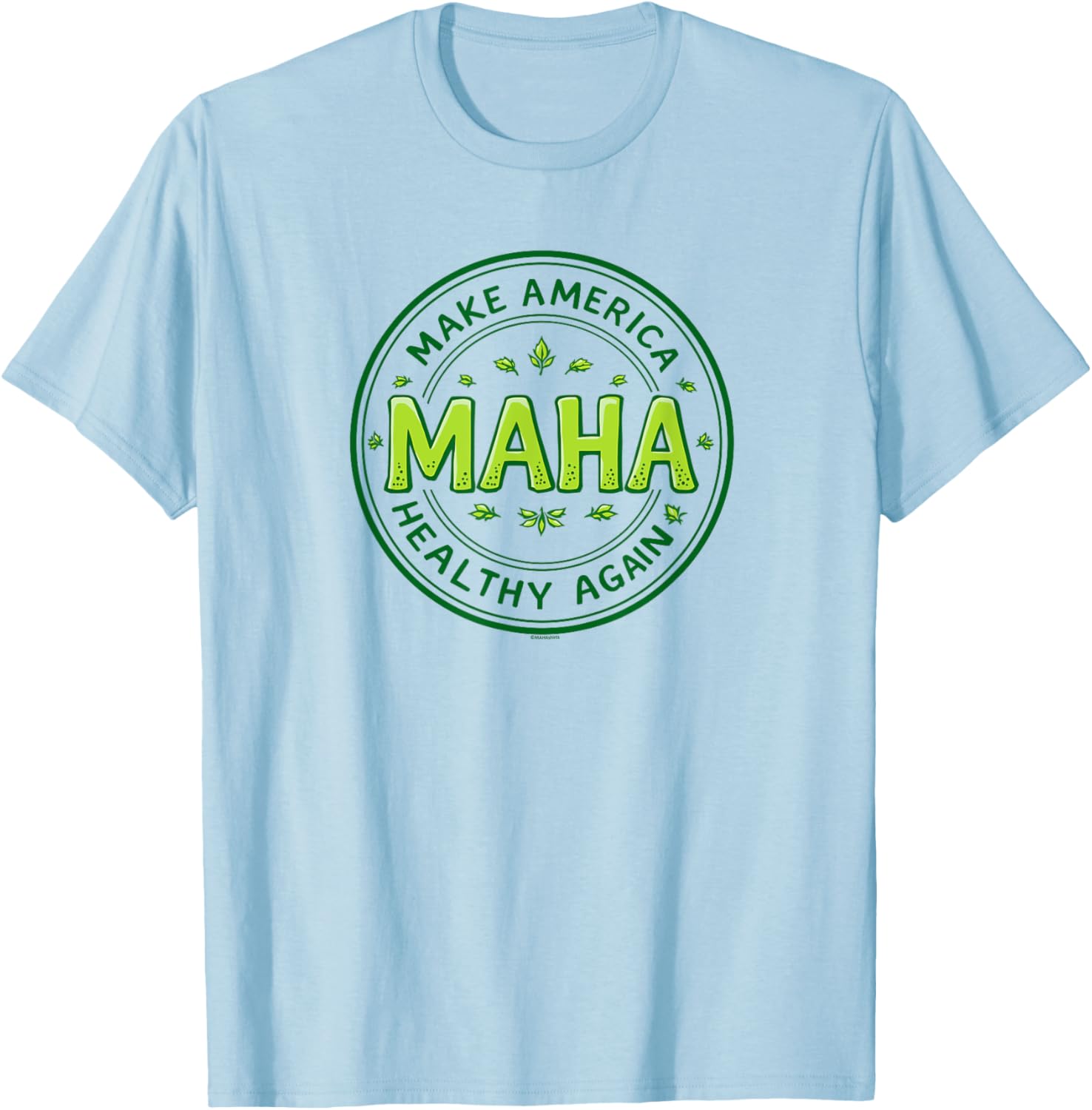 MAHA Make America Healthy Again Green Letters T-Shirt for Comfort and Style - 10