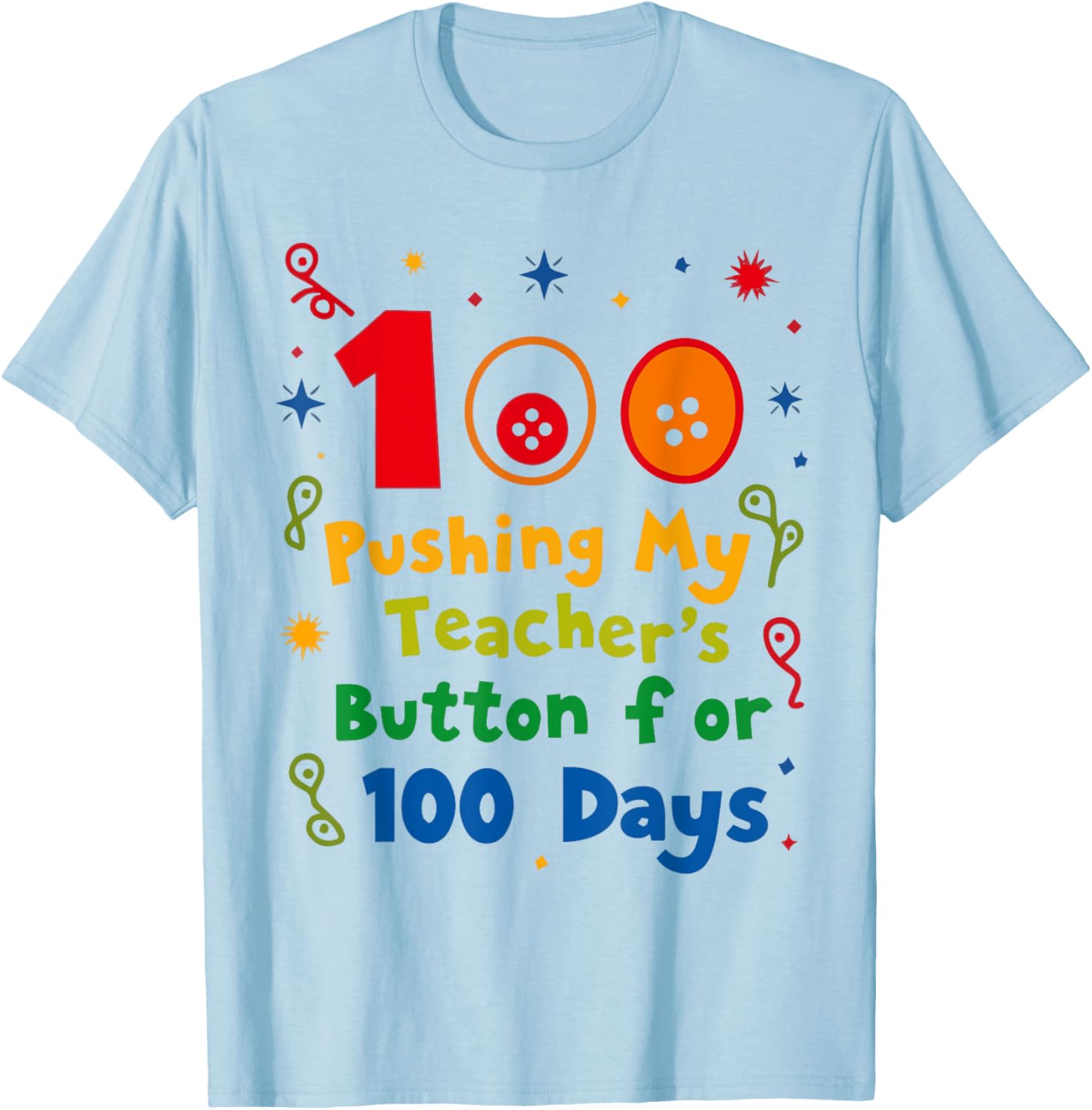Pushing My Teacher's Buttons 100 Days School T-Shirt for Fun Classroom Style - 11