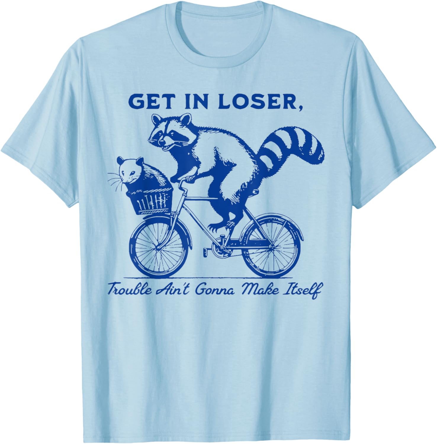 Raccoon Get In Loser Trouble T-Shirt for Fun and Casual Wear - 8