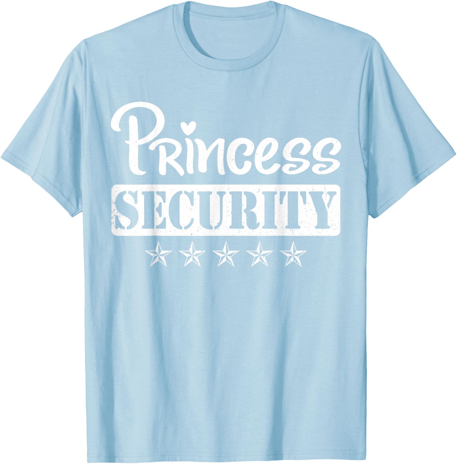 Princess Security Protection Birthday T-Shirt for Men and Brothers - 19
