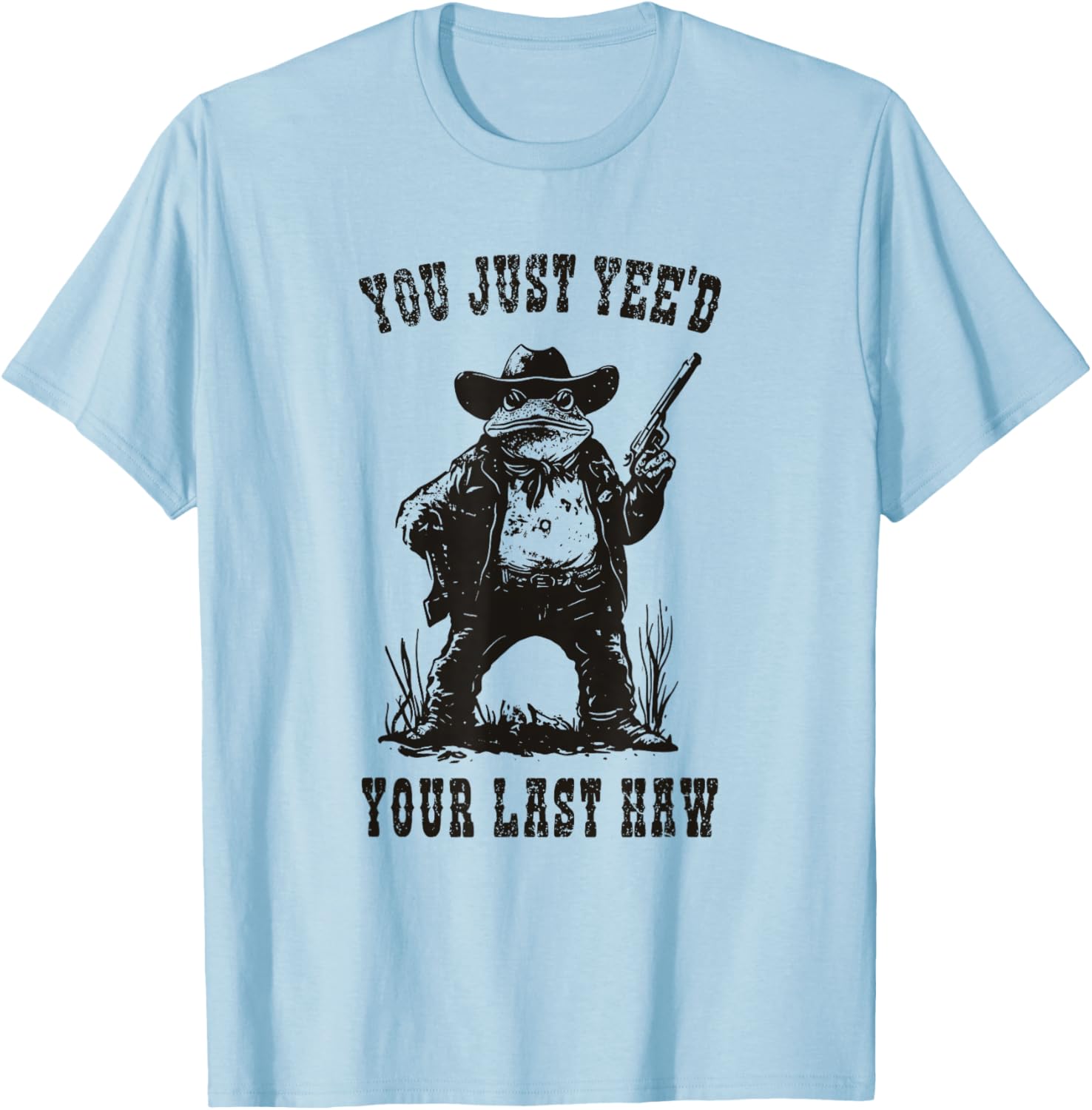 Funny Cowboy Frog Meme T-Shirt You Just Yee'd Your Last Haw Humor Tee - 3