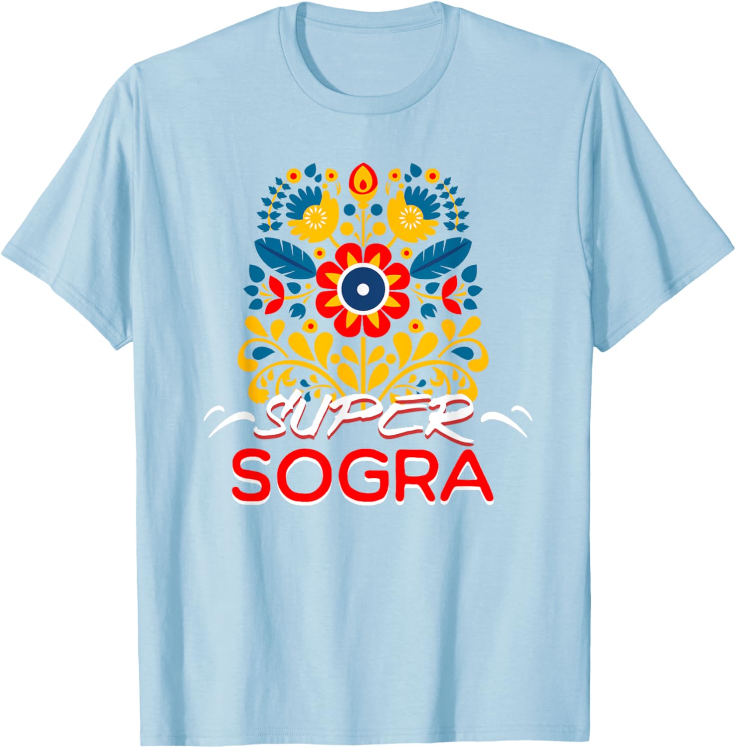 Super Sogra Floral T-Shirt for Brazilian Mothers-In-Law, Stylish Gift - 2