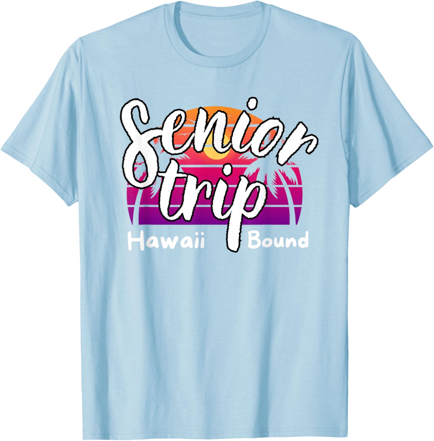 Senior Trip Hawaii Bound Tropical Family Vacation T-Shirt 2025 - 17