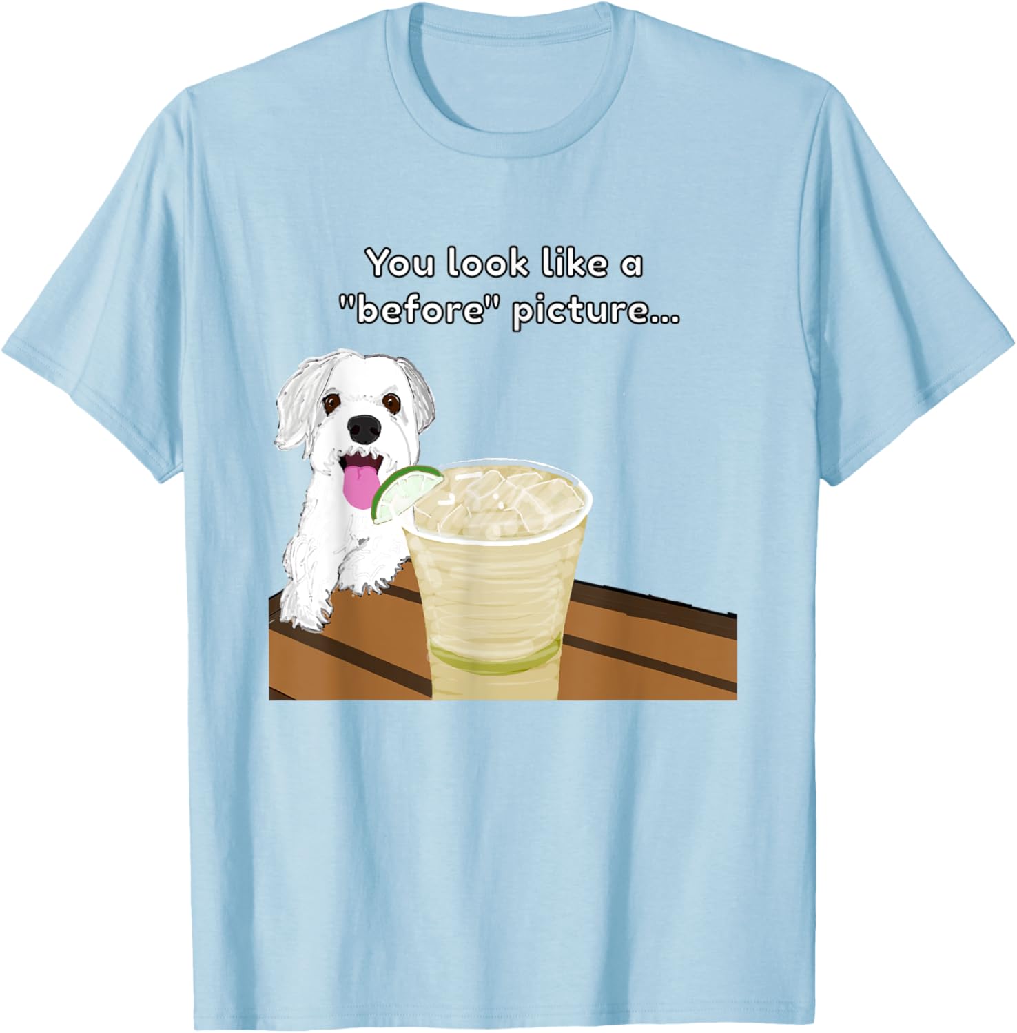 Funny Insulting Dog T-Shirt You Look Like A Before Picture Graphic Tee - 4