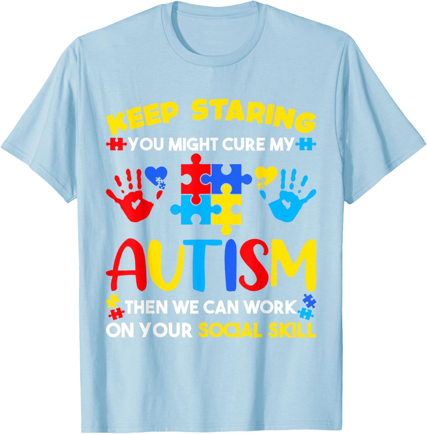 Keep Staring You Might Cure My Autism Awareness Kids T-Shirt for Positive Vibes - 1