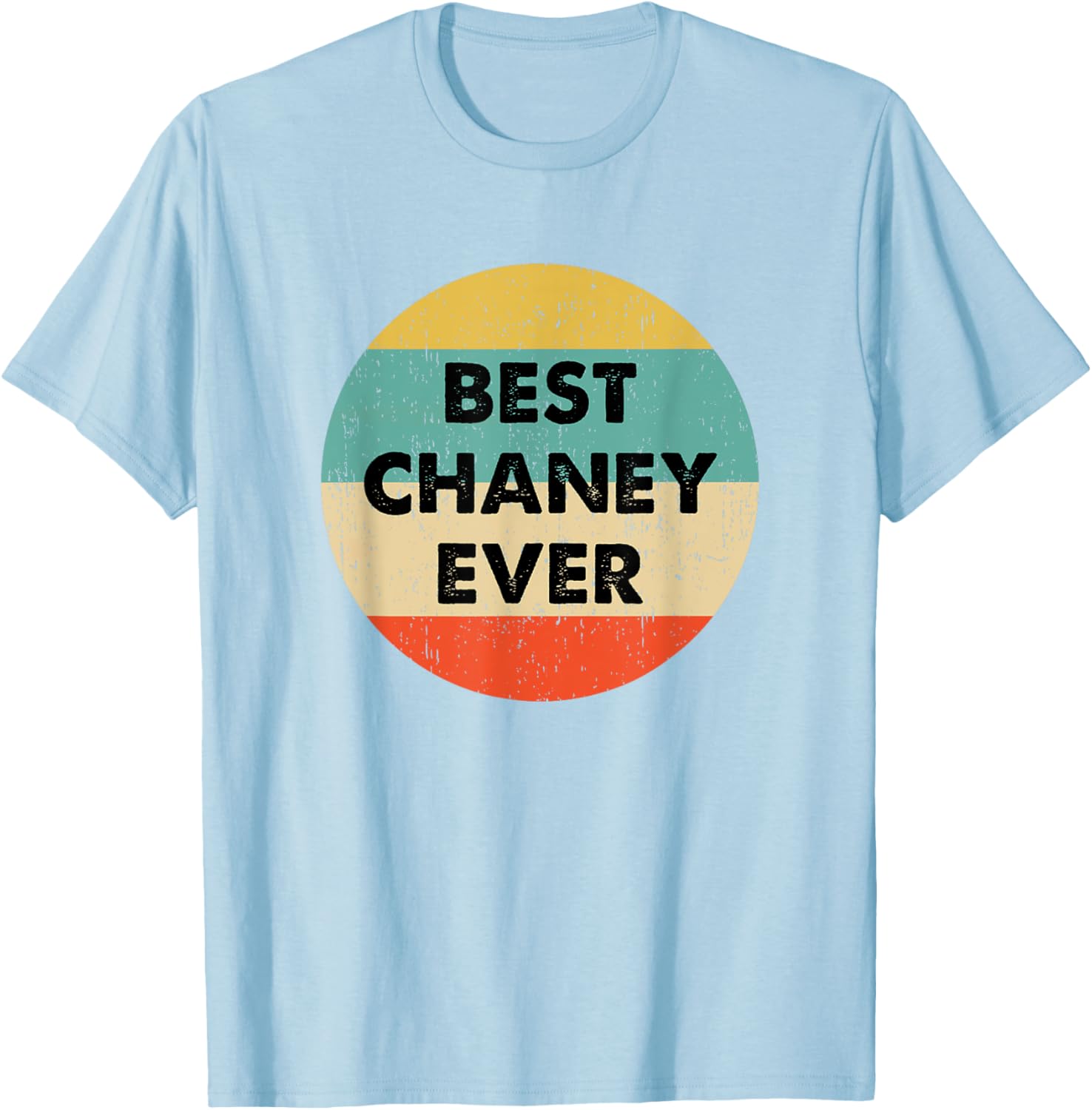 Personalized Chaney Name T-Shirt for Comfortable Everyday Wear - 13
