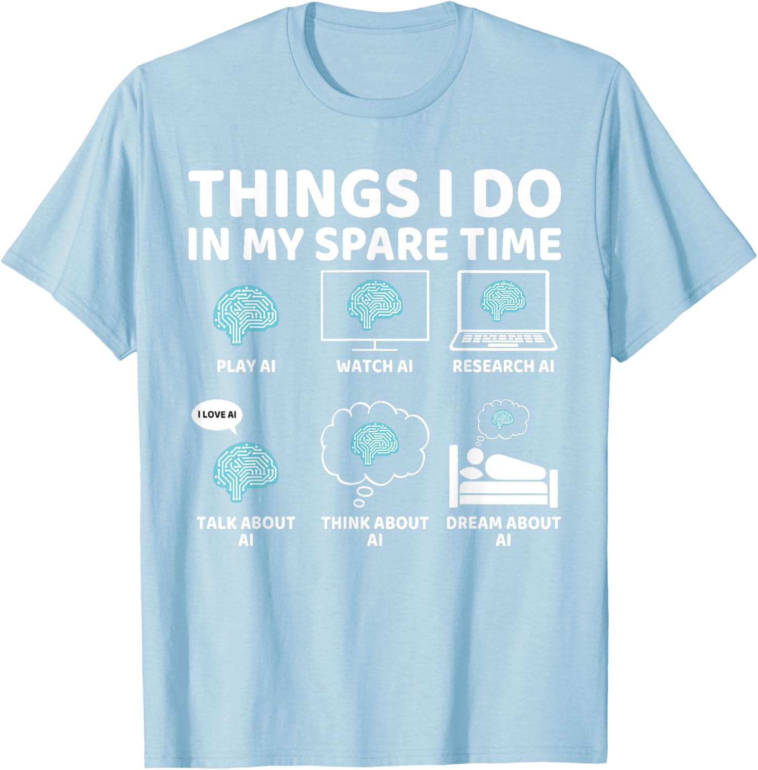 Funny AI Lover T-Shirt for Enthusiasts - Perfect Spare Time Gift - 3