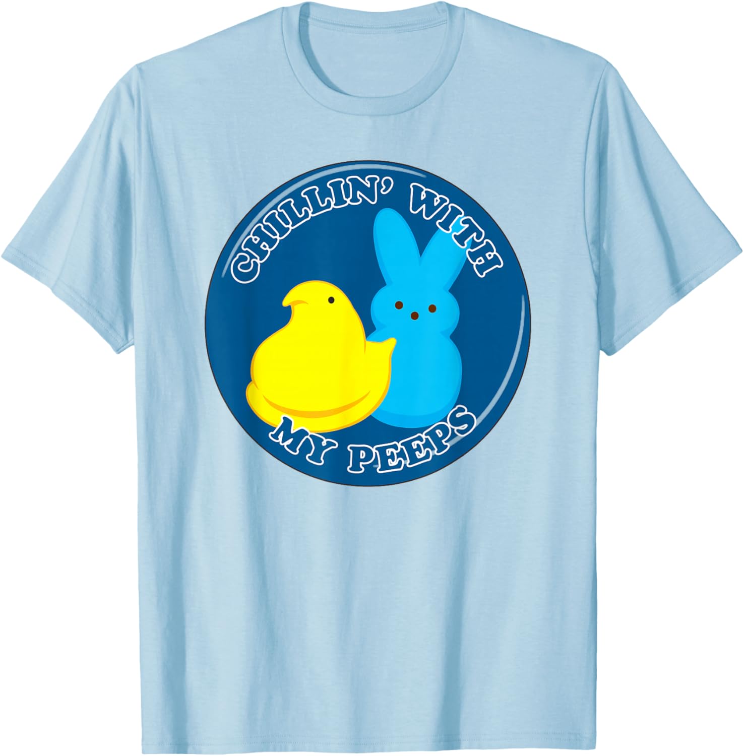 Peeps Easter Chillin' With My Peeps Classic Duo T-Shirt for Fun Celebrations - 13