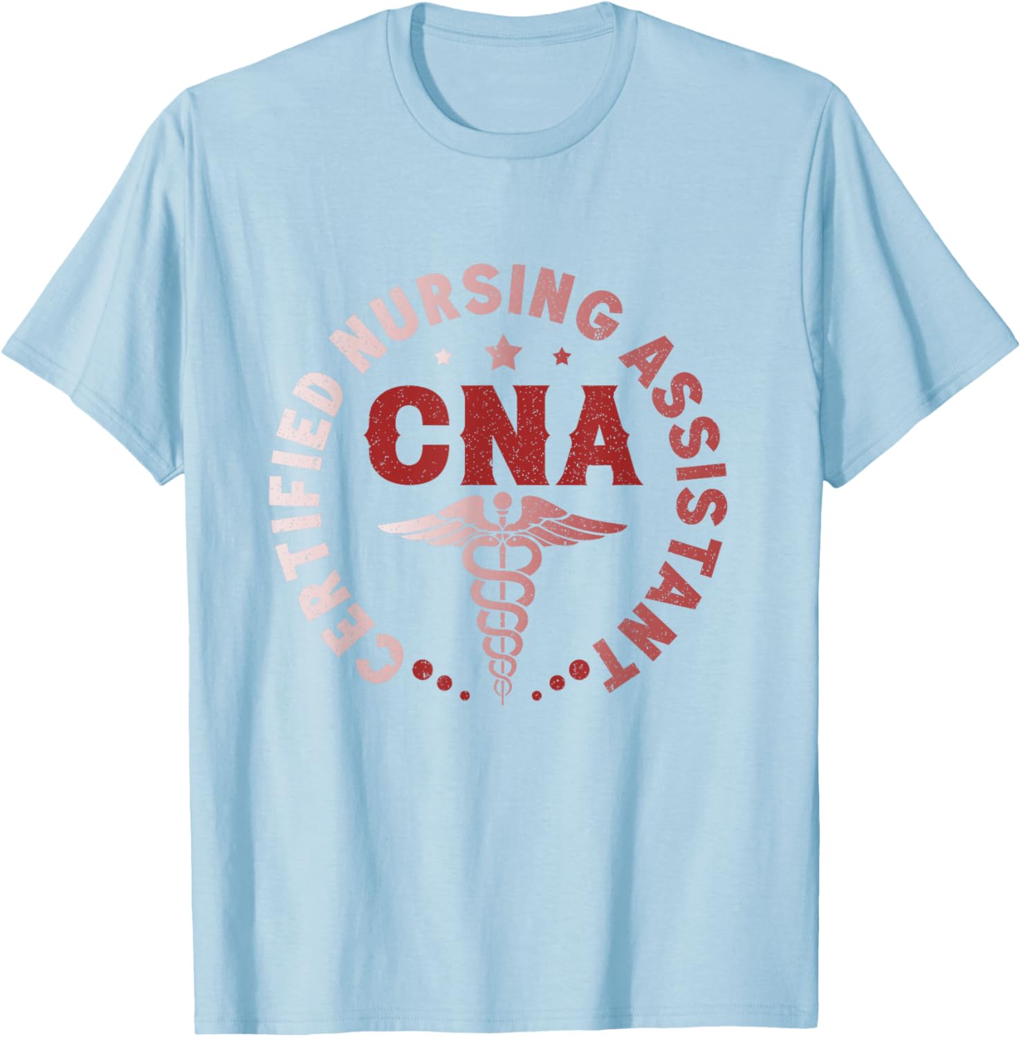 CNA Certified Nursing Assistant Healthcare T-Shirt for Proud Caregivers - 8