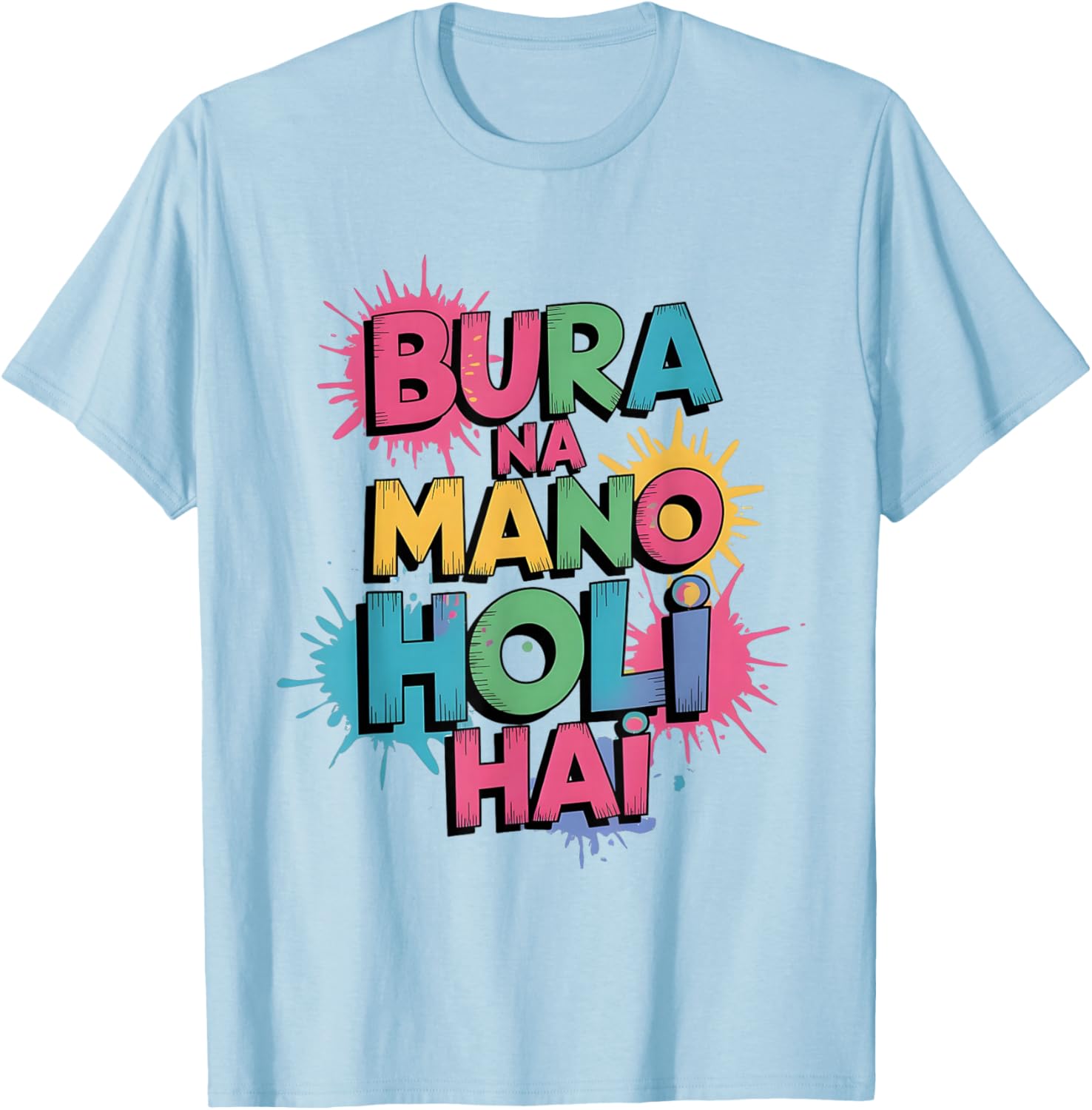 Happy Holi Festival T-Shirt Cool Bura Na Mano Colorful Design - 9