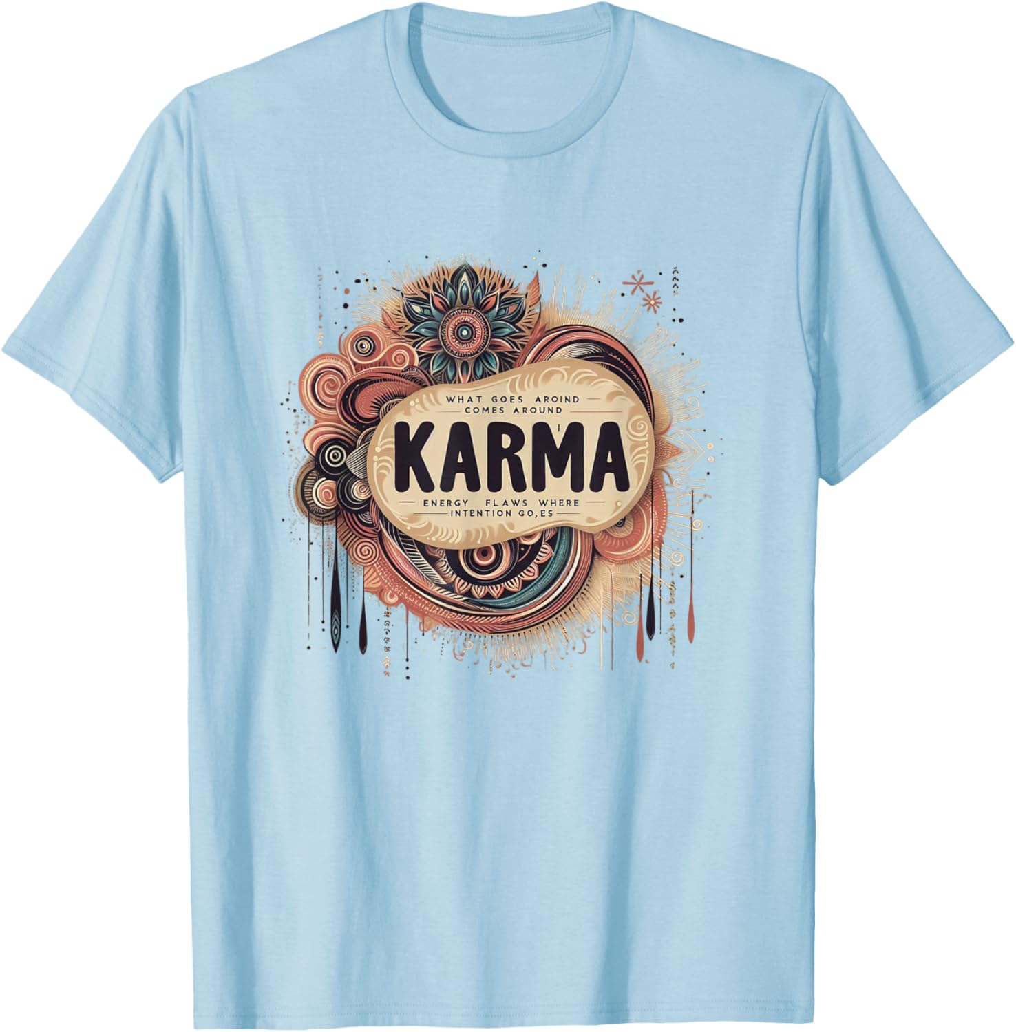 Inspirational Karma Quote Tee - Spread Positive Energy with Style - 1