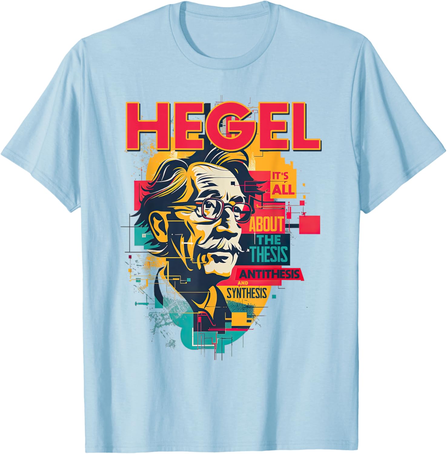 Hegel Philosophy Design T-Shirt with Thesis Antithesis Synthesis Graphic - 20