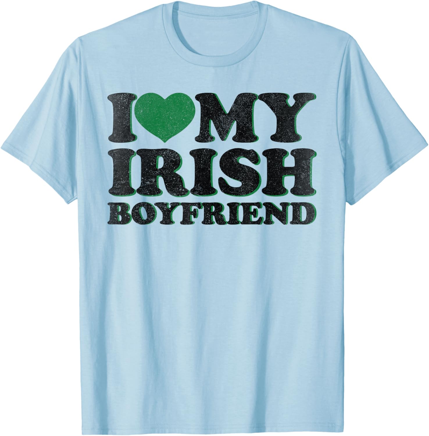 I Love Irish Boys St Patrick's Day T-Shirt for Your Irish Boyfriend - 6