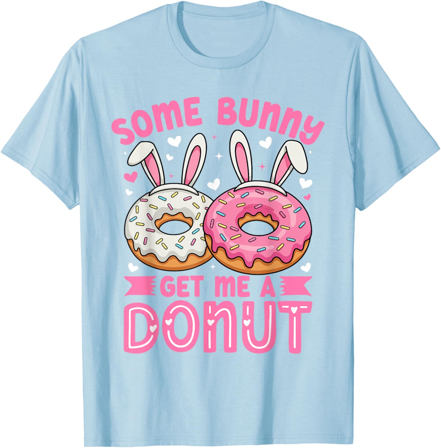 Some Bunny Get Me A Donut Funny Easter Bunny T-Shirt for Foodies - 8