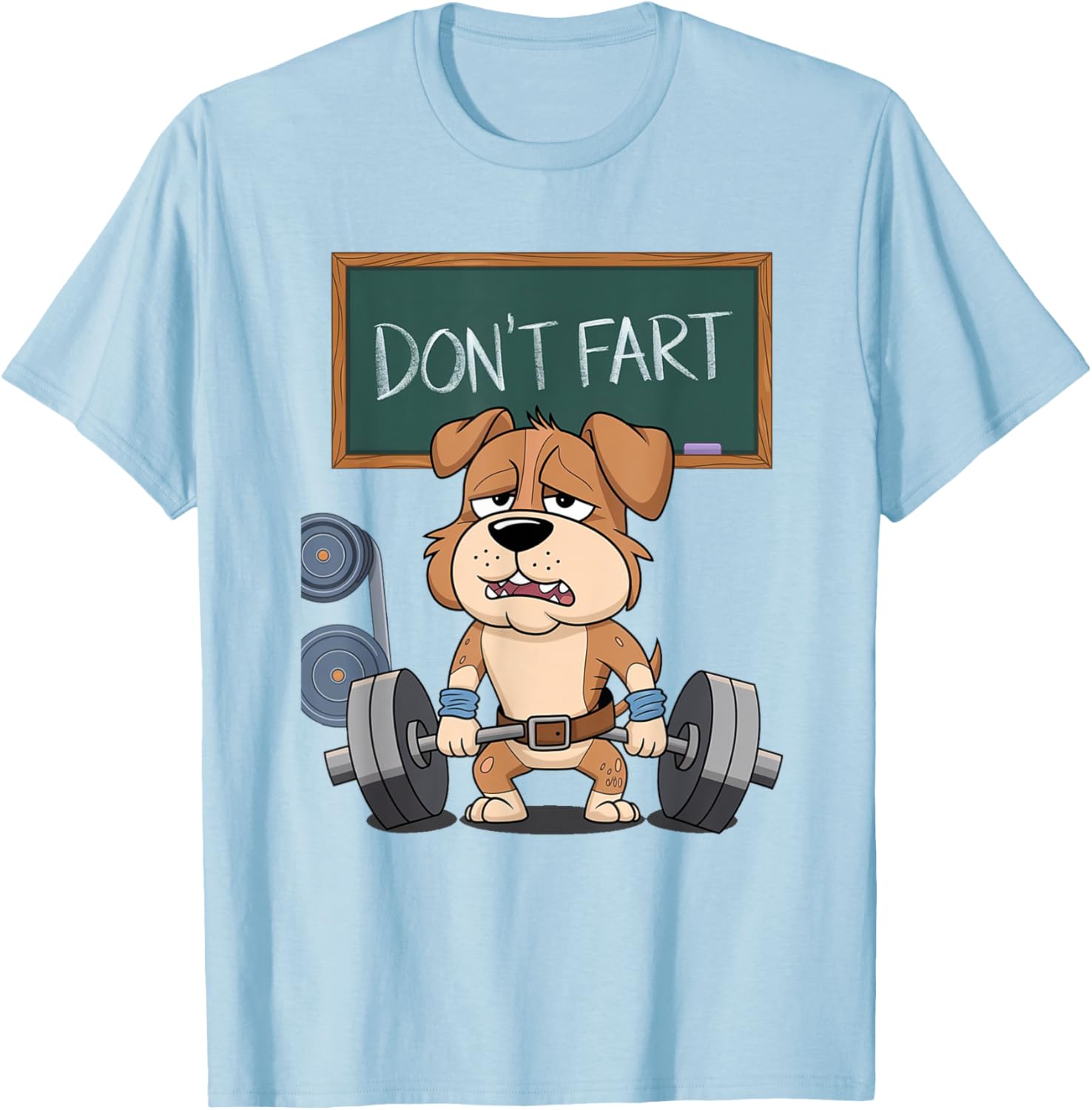 Funny Dog Don't Fart Gym Workout Tee for Men and Women Fitness Lovers - 7
