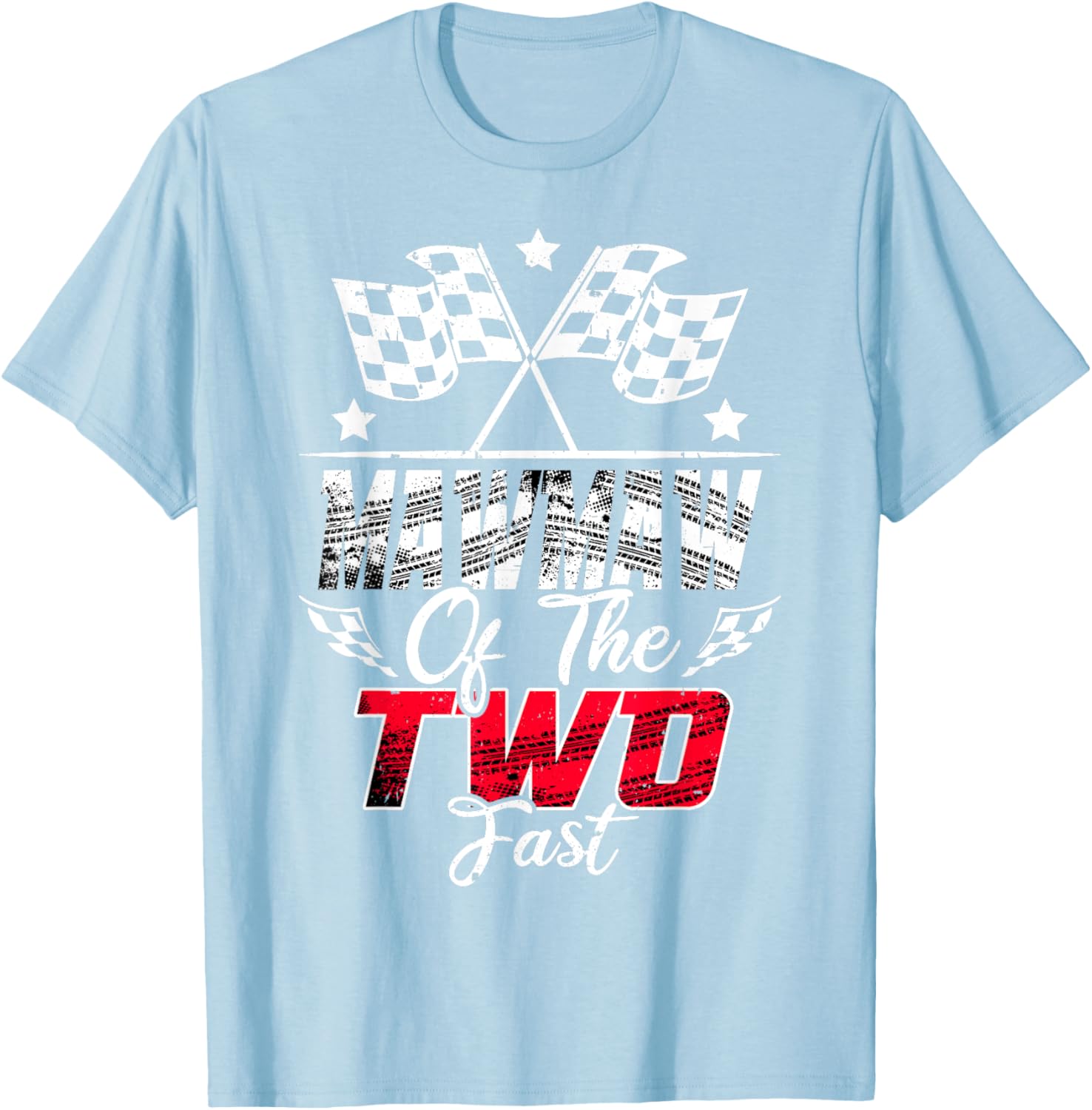 Mawmaw Of The Two Fast Second Birthday Racing Car Family T-Shirt - 3