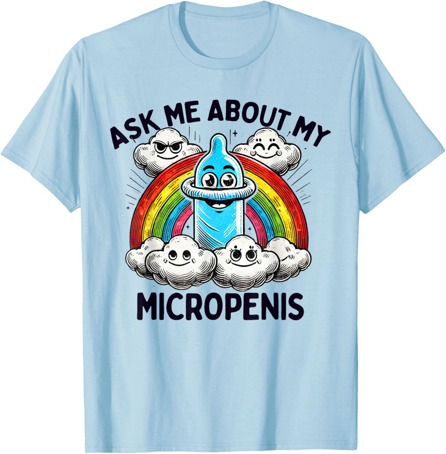 Ask Me About My Micropenis Funny Adult Humor T-Shirt for Men and Women - 5