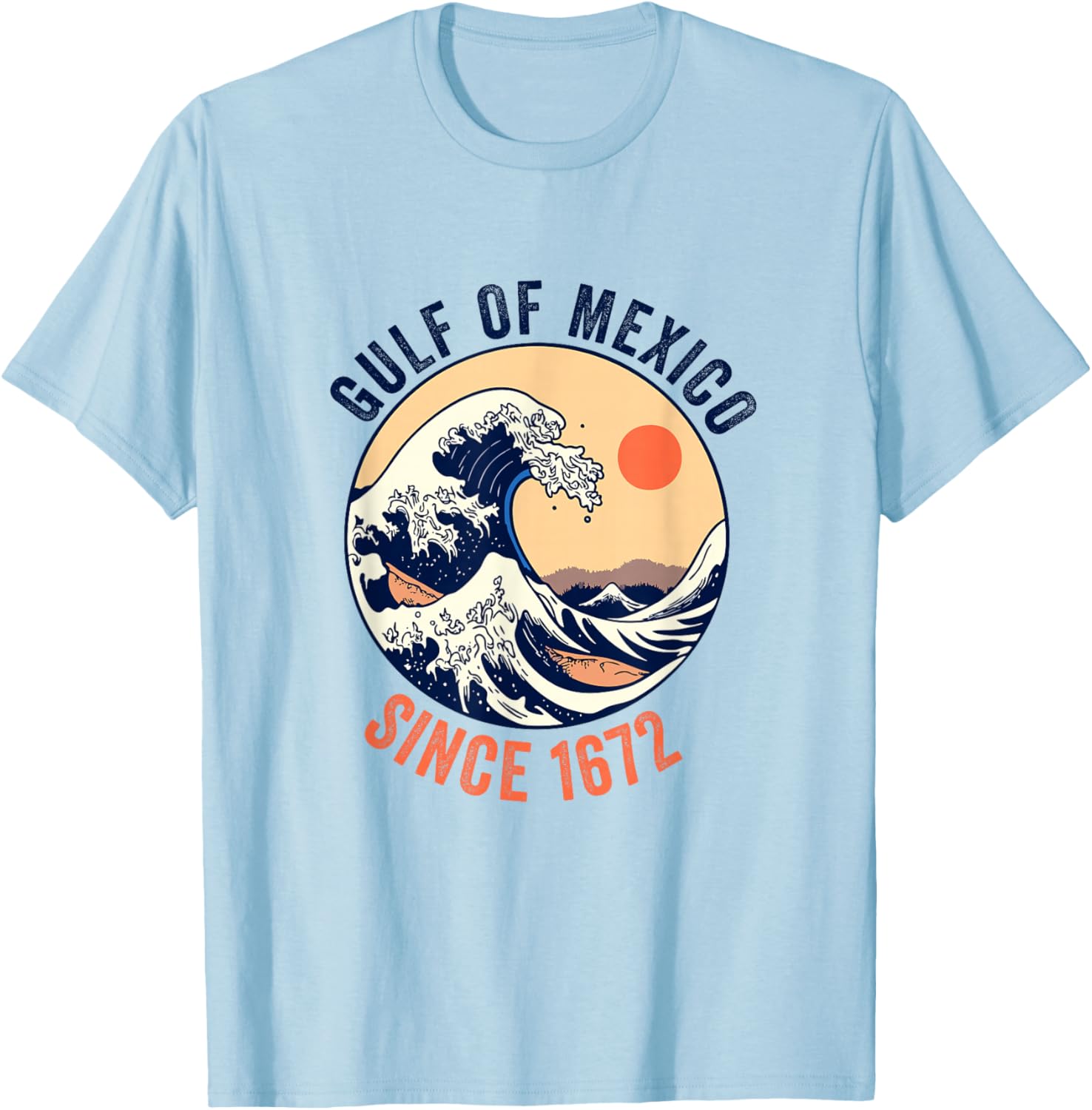 Gulf of Mexico Since 1672 T-Shirt for Proud Mexican Gulf Lovers - 2